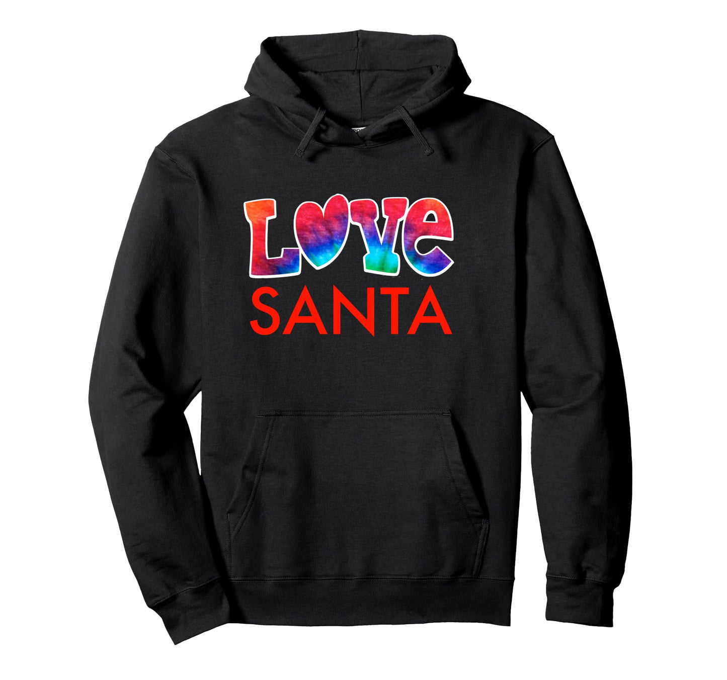 Love Santa Festive Holiday Typography Hoodie - Streetwear Style for Adults - T-Shirt, Sweatshirt, Hoodie