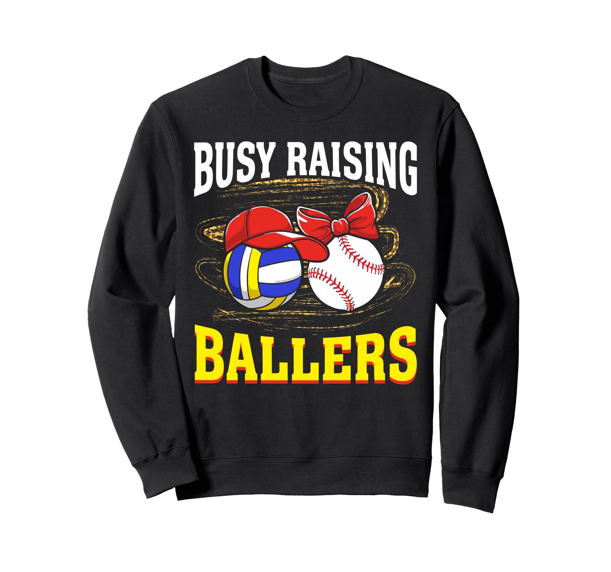 Busy Raising Ballers Volleyball Sweatshirt - Aesthetic Graphic for Adults - T-Shirt, Sweatshirt, Hoodie