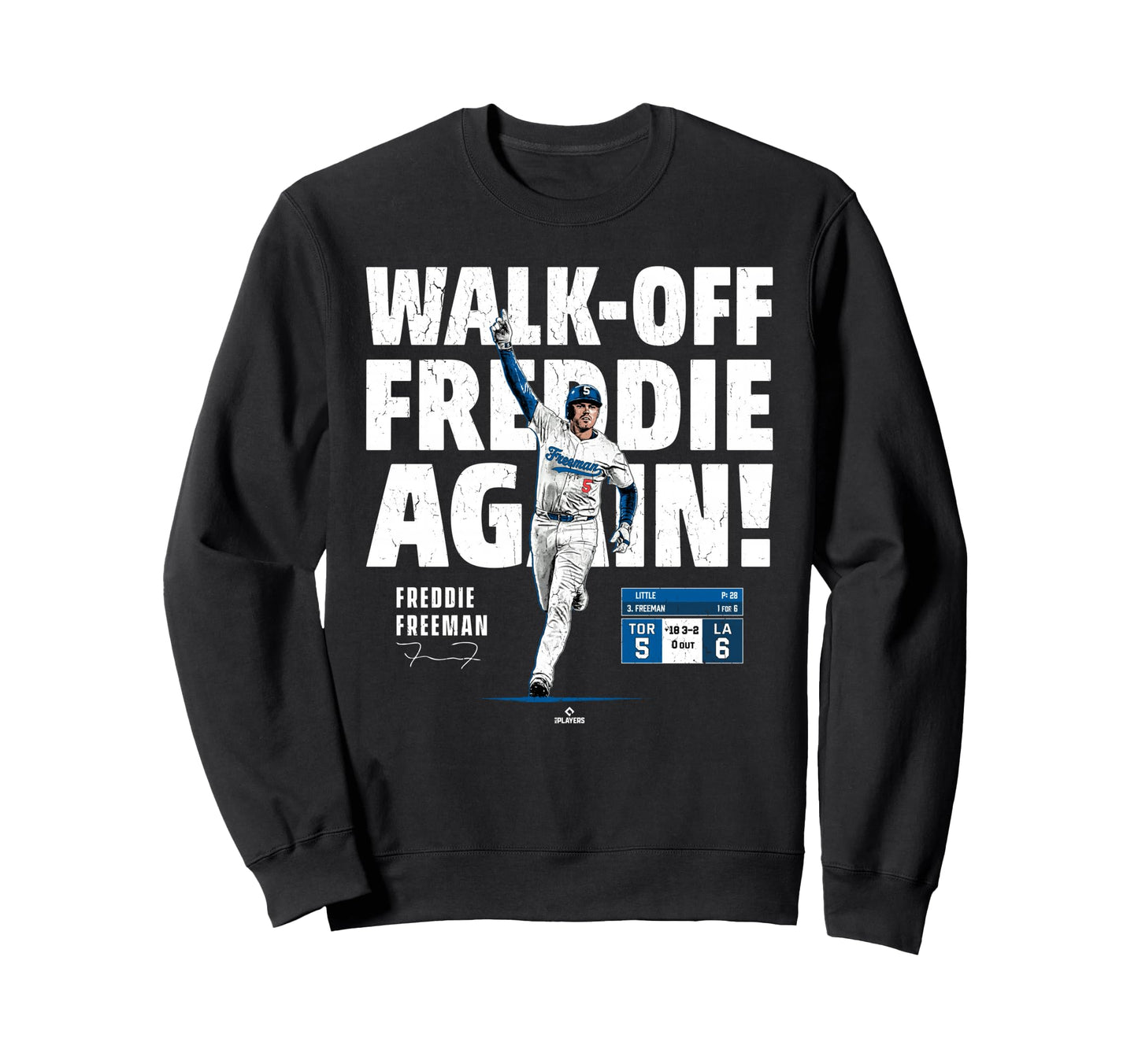 Freddie Freeman Los Angeles Walk Sweatshirt - Novelty Apparel for Adults - T-Shirt, Sweatshirt, Hoodie