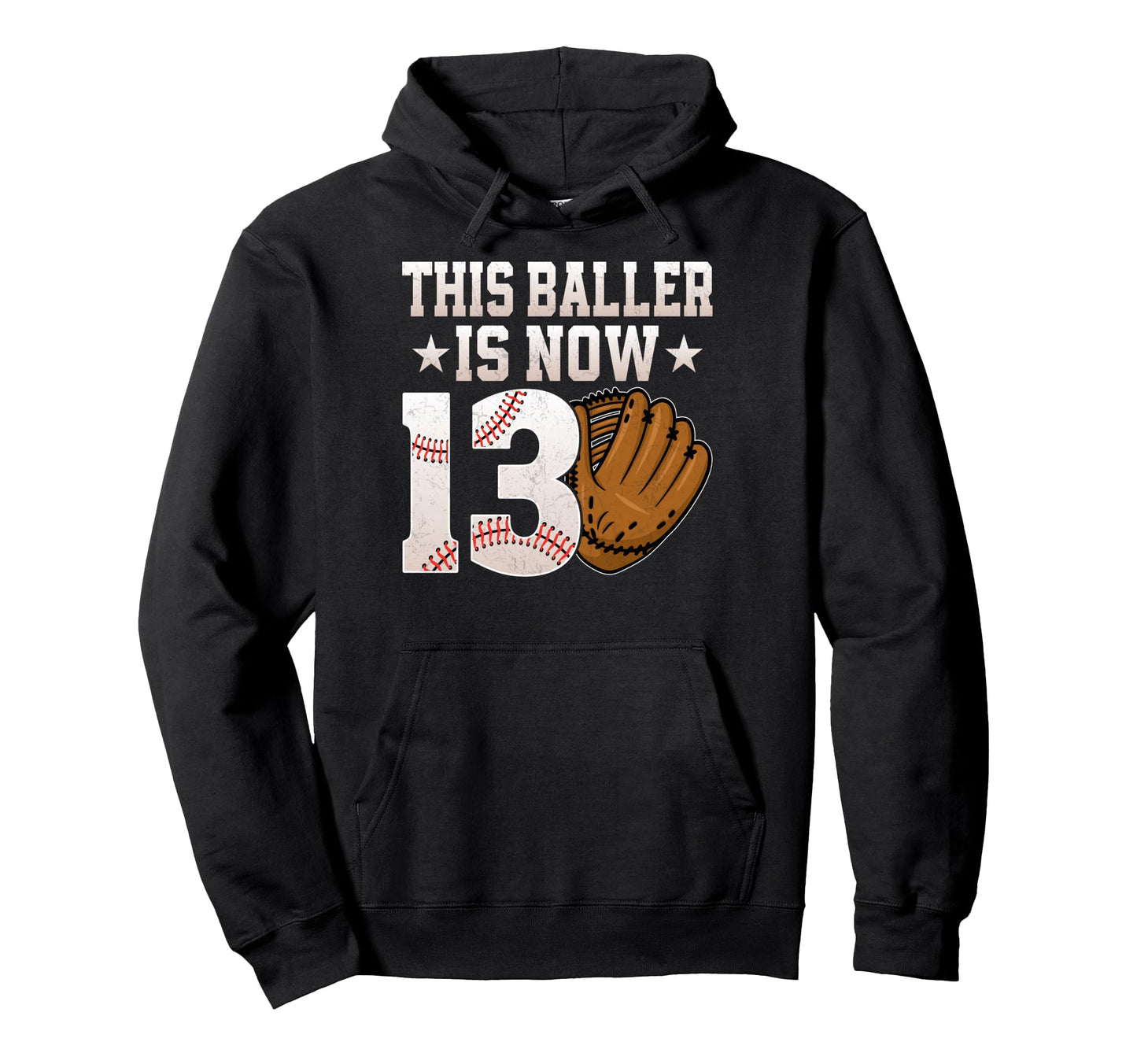 This Baller Is Now 13 Baseball Lover Hoodie - Trendy Graphic for Adults - T-Shirt, Sweatshirt, Hoodie