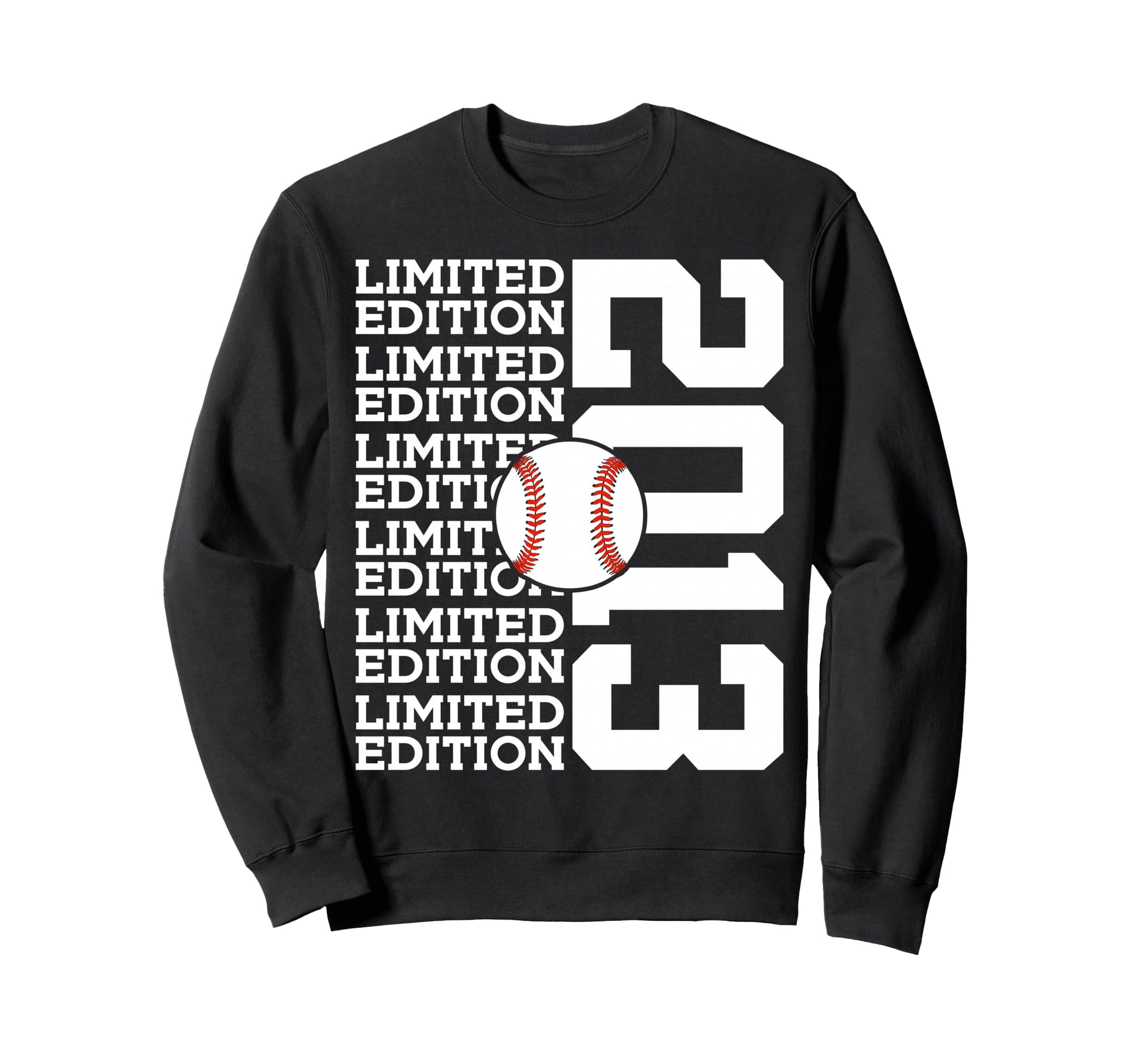 2013 Baseball 13Th Birthday Sweatshirt - Casual Everyday Wear Men Women - T-Shirt, Sweatshirt, Hoodie