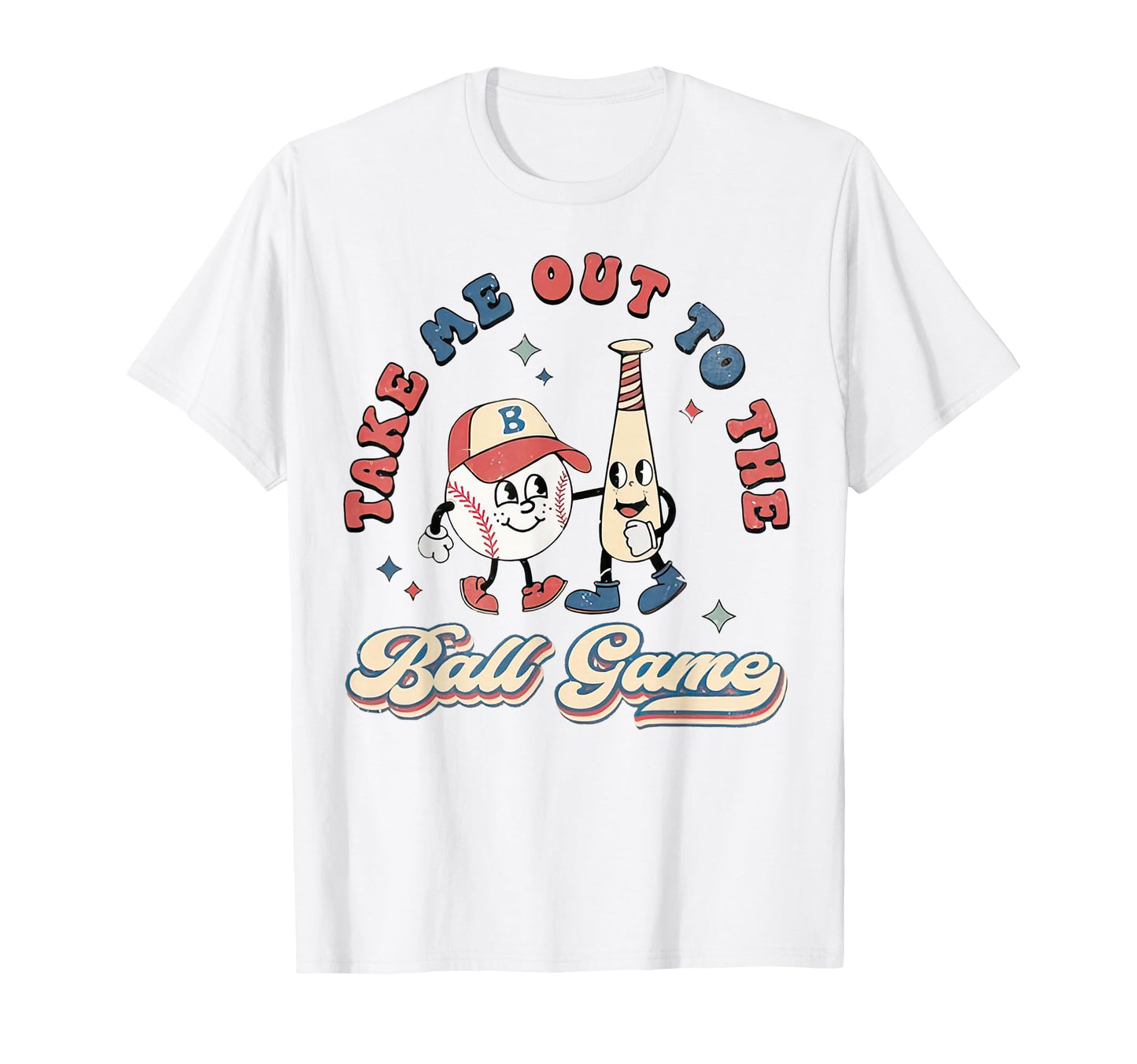 Take Me Out To Ball Game Baseball T-Shirt - Streetwear Style for Adults - T-Shirt, Sweatshirt, Hoodie