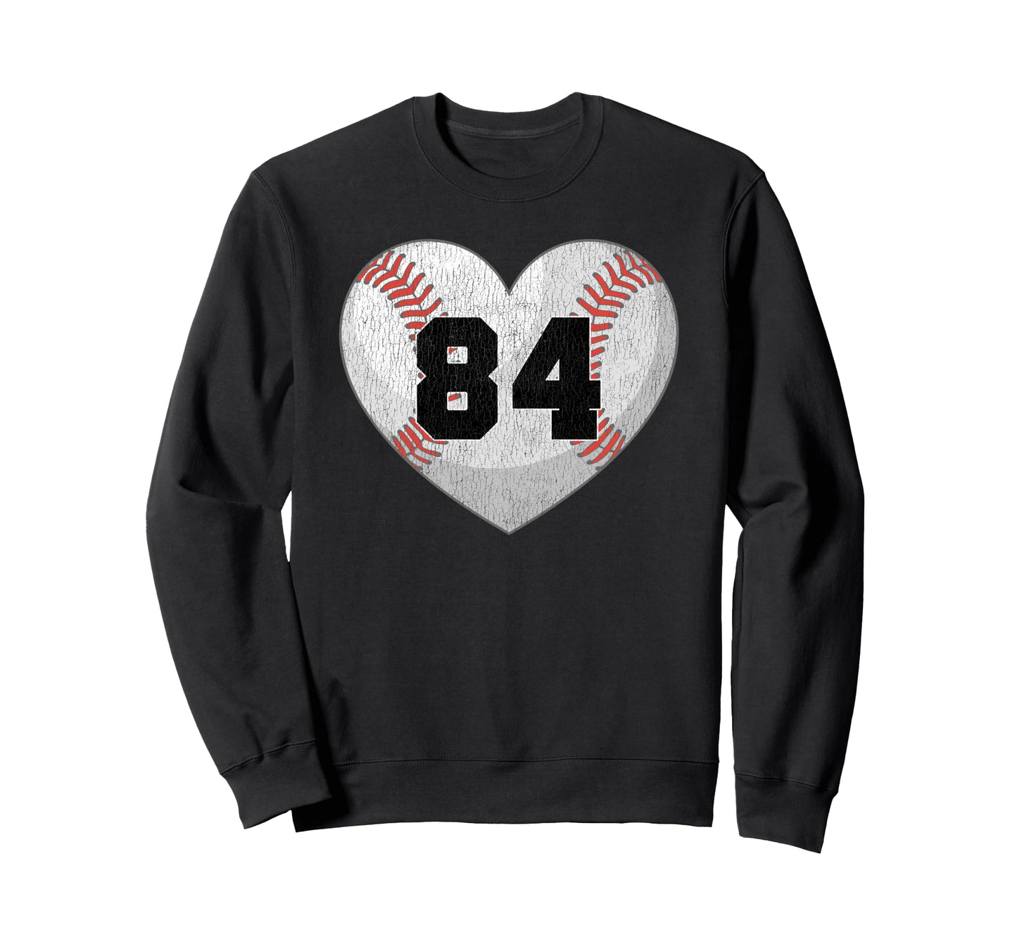 Baseball Number 84 Distressed Sweatshirt - Fun Novelty Design Men Women - T-Shirt, Sweatshirt, Hoodie