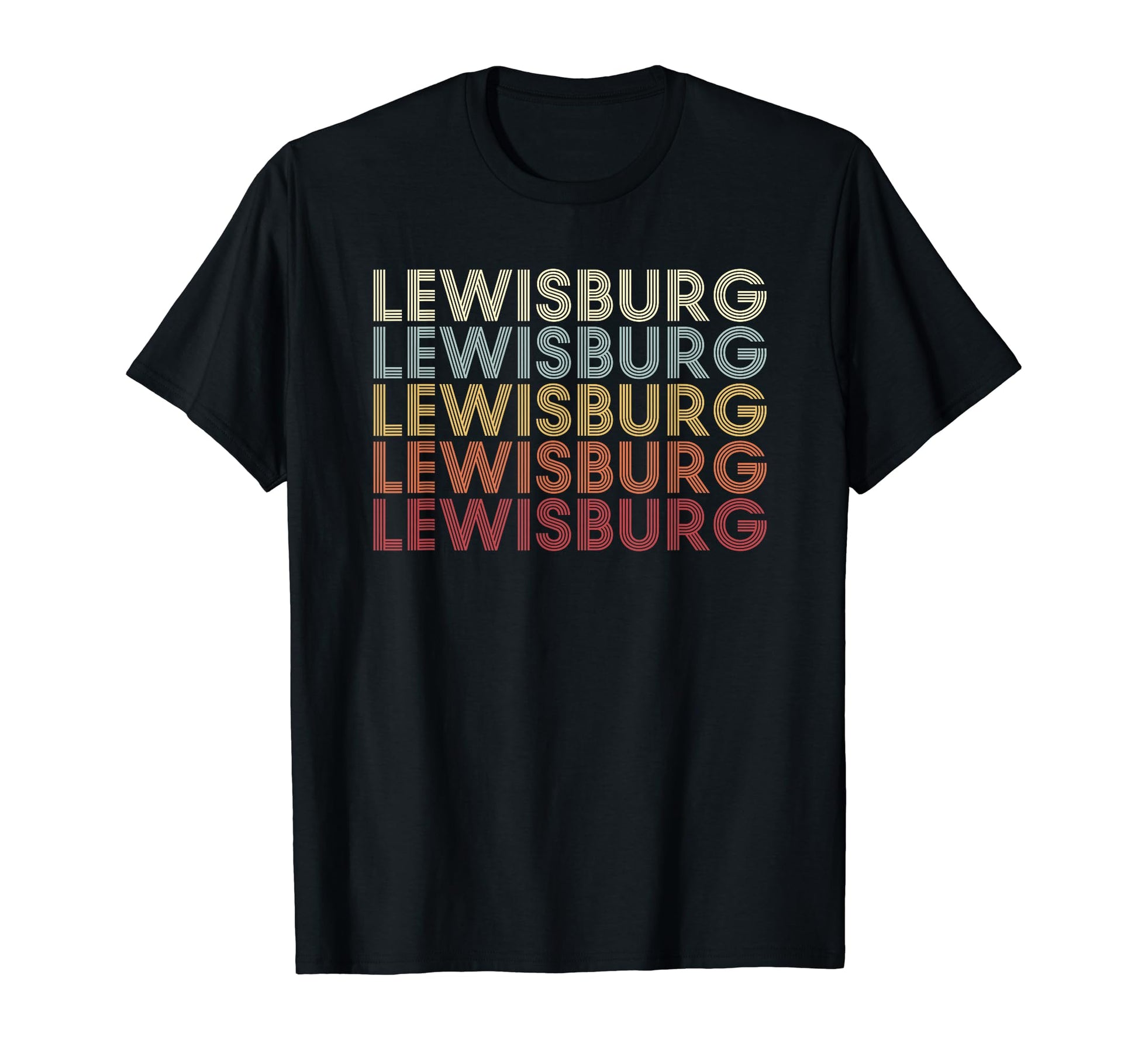 Lewisburg West Virginia Lewisburg Wv Text T-Shirt - Streetwear Style Unisex - T-Shirt, Sweatshirt, Hoodie