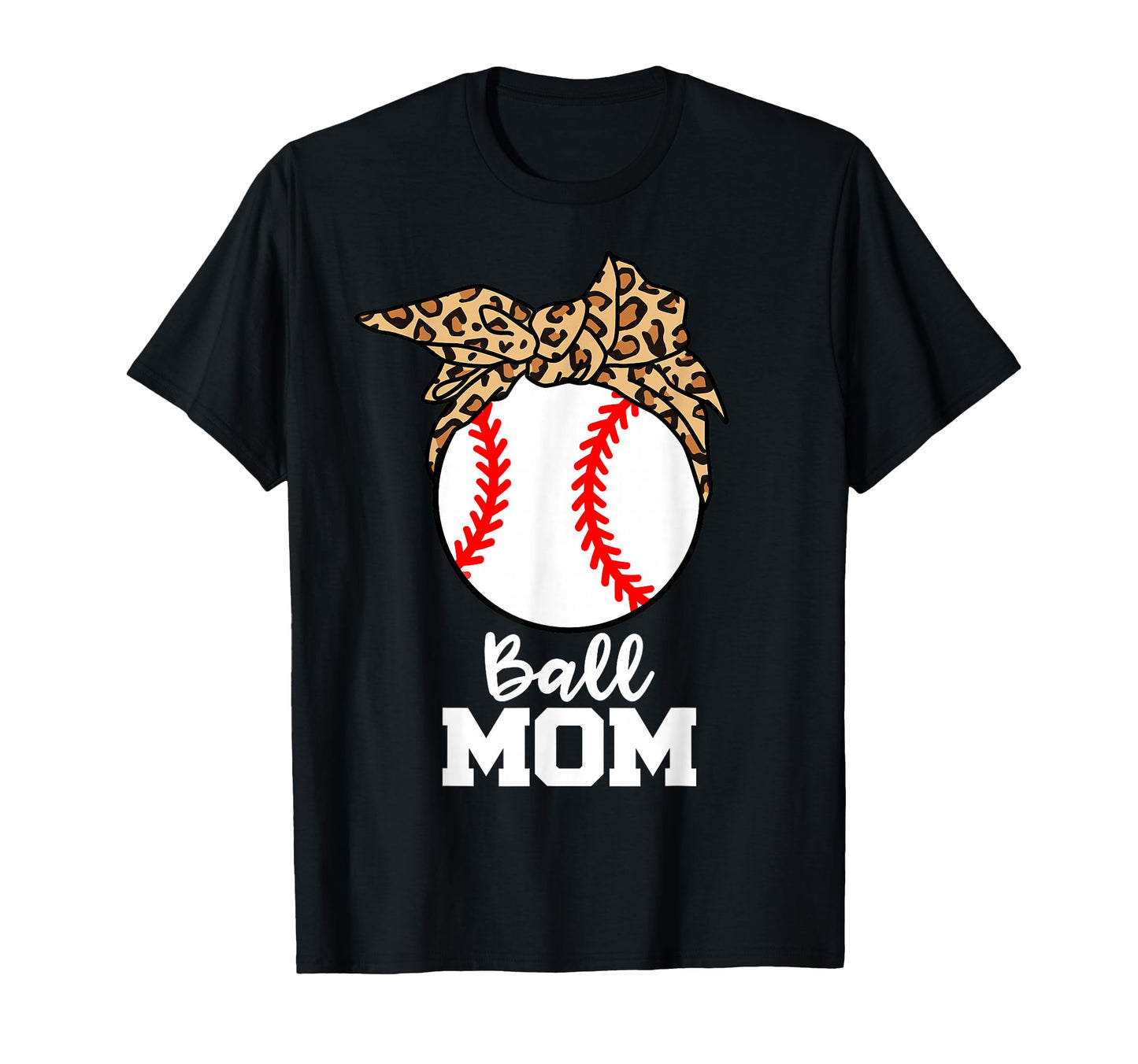 Ball Mom Funny Baseball Leopard Mom T-Shirt - Streetwear Style Men Women - T-Shirt, Sweatshirt, Hoodie