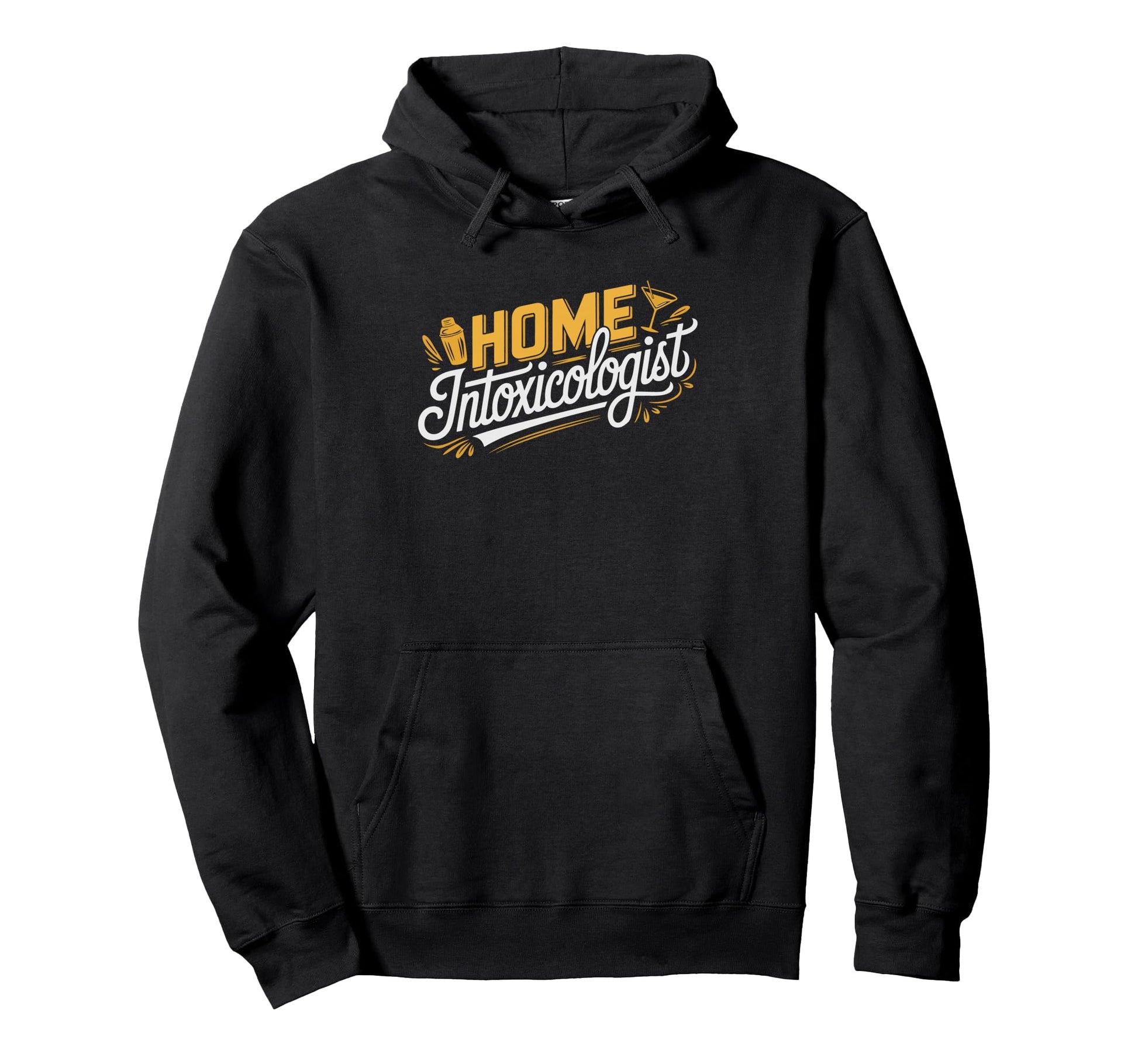 Home Intoxicologist Craft Cocktail Hoodie - Unique Graphic for Adults - T-Shirt, Sweatshirt, Hoodie