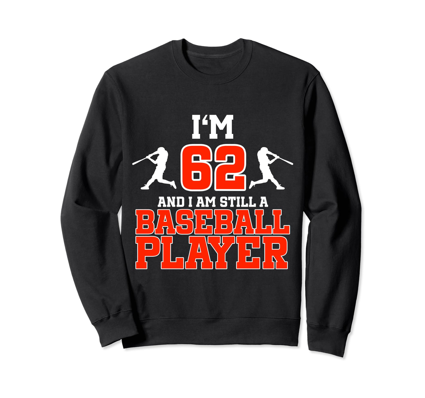 62Nd Birthday Baseball 62 Years Old Sweatshirt - Minimalist Print Unisex - T-Shirt, Sweatshirt, Hoodie