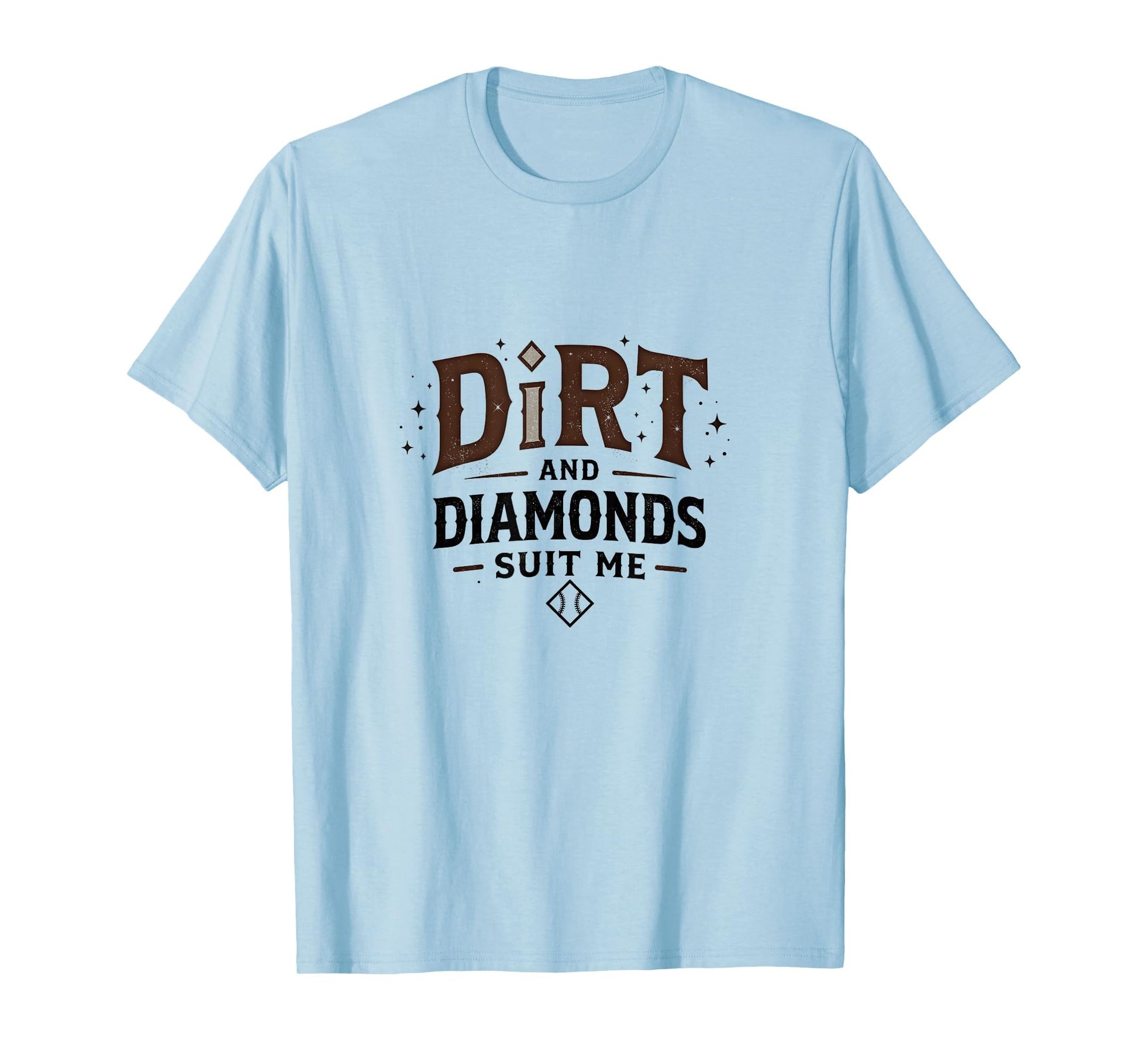 Dirt And Diamonds Suit Me Baseball T-Shirt - Streetwear Style for Adults - T-Shirt, Sweatshirt, Hoodie
