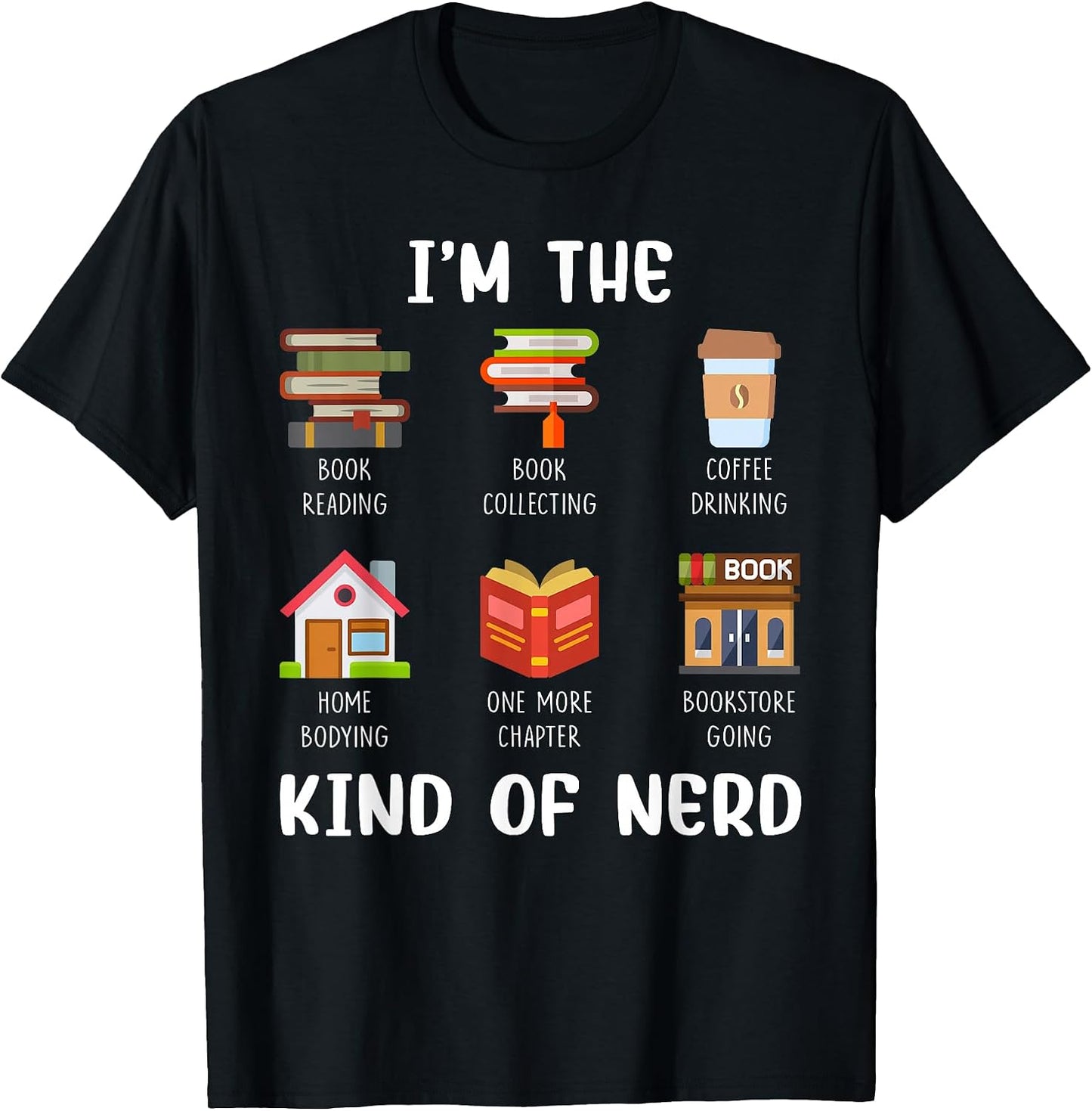 I'm The Kind Of Nerd Book Reading Coffee Drinking - Adult & Kids T-Shirts, Sweatshirts & Hoodies apparel design preview 1