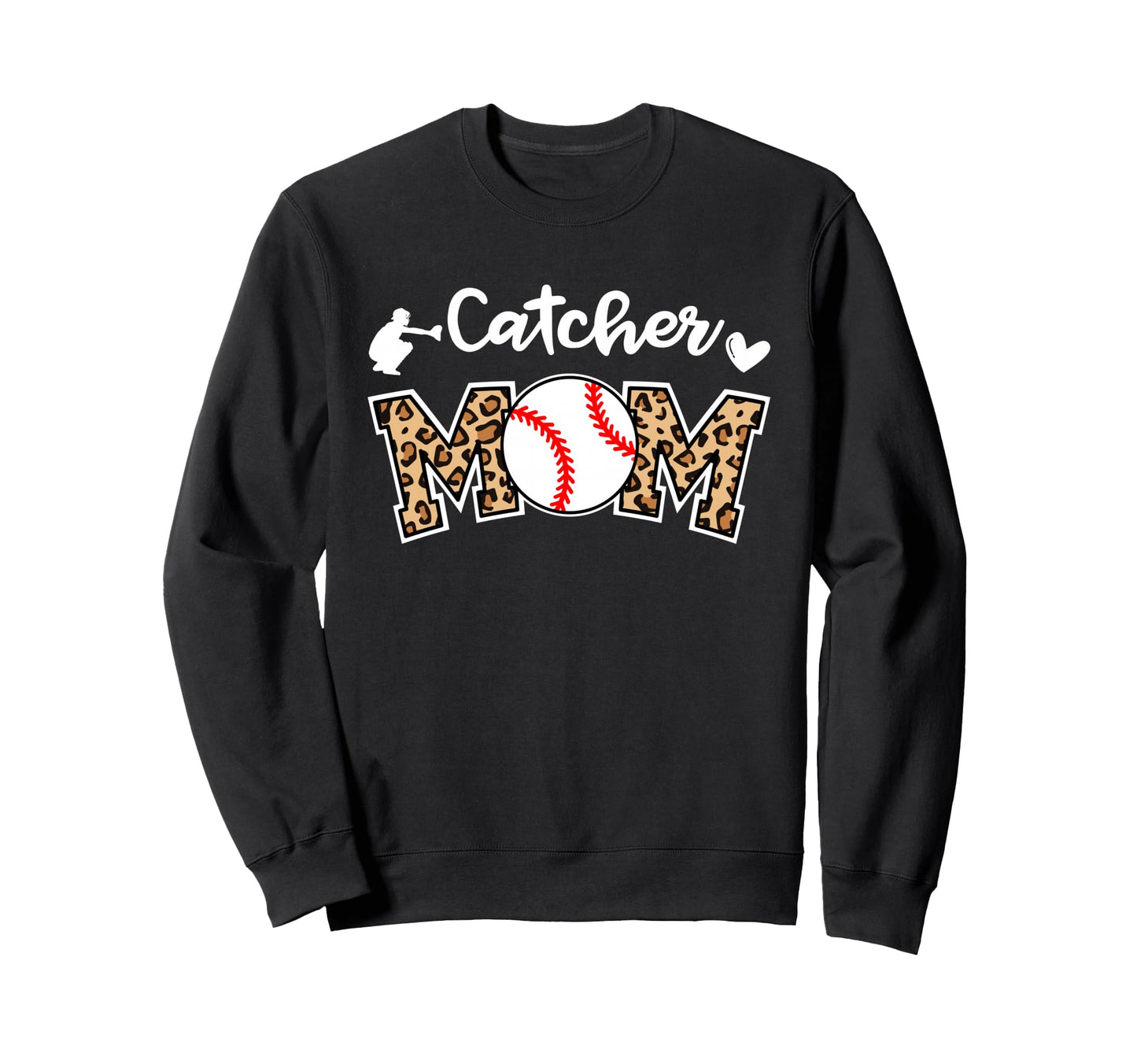 Catcher Mom Baseball Mom Funny Sweatshirt - Fun Novelty Design Unisex - T-Shirt, Sweatshirt, Hoodie