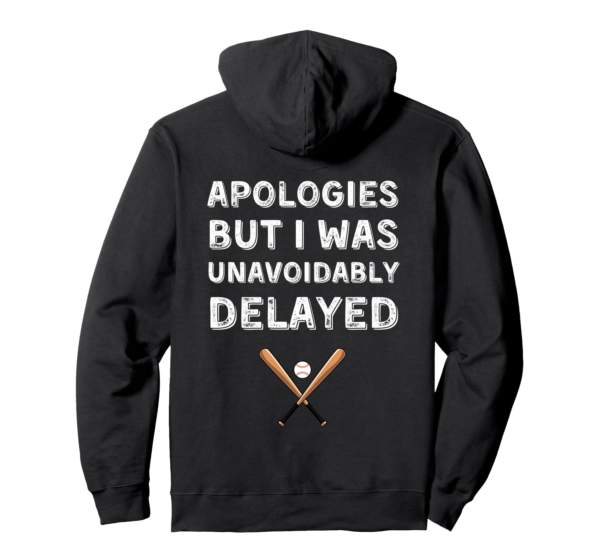 Funny Baseball Soft Ball Sorry Im Late Hoodie - Novelty Apparel for Adults - T-Shirt, Sweatshirt, Hoodie