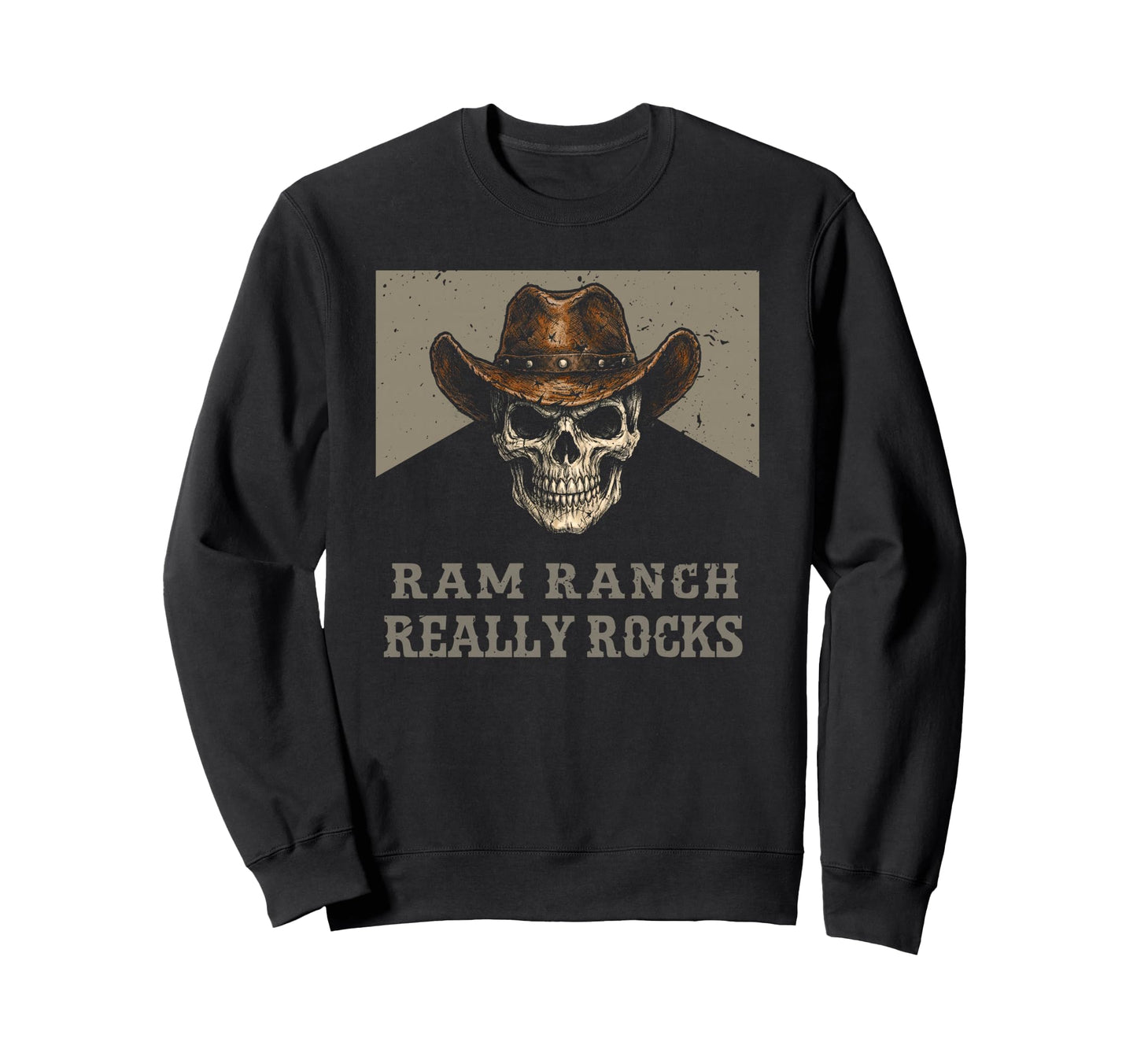 Ram Ranch Really Rocks Cowboy Skull Sweatshirt - Trendy Graphic Unisex - T-Shirt, Sweatshirt, Hoodie