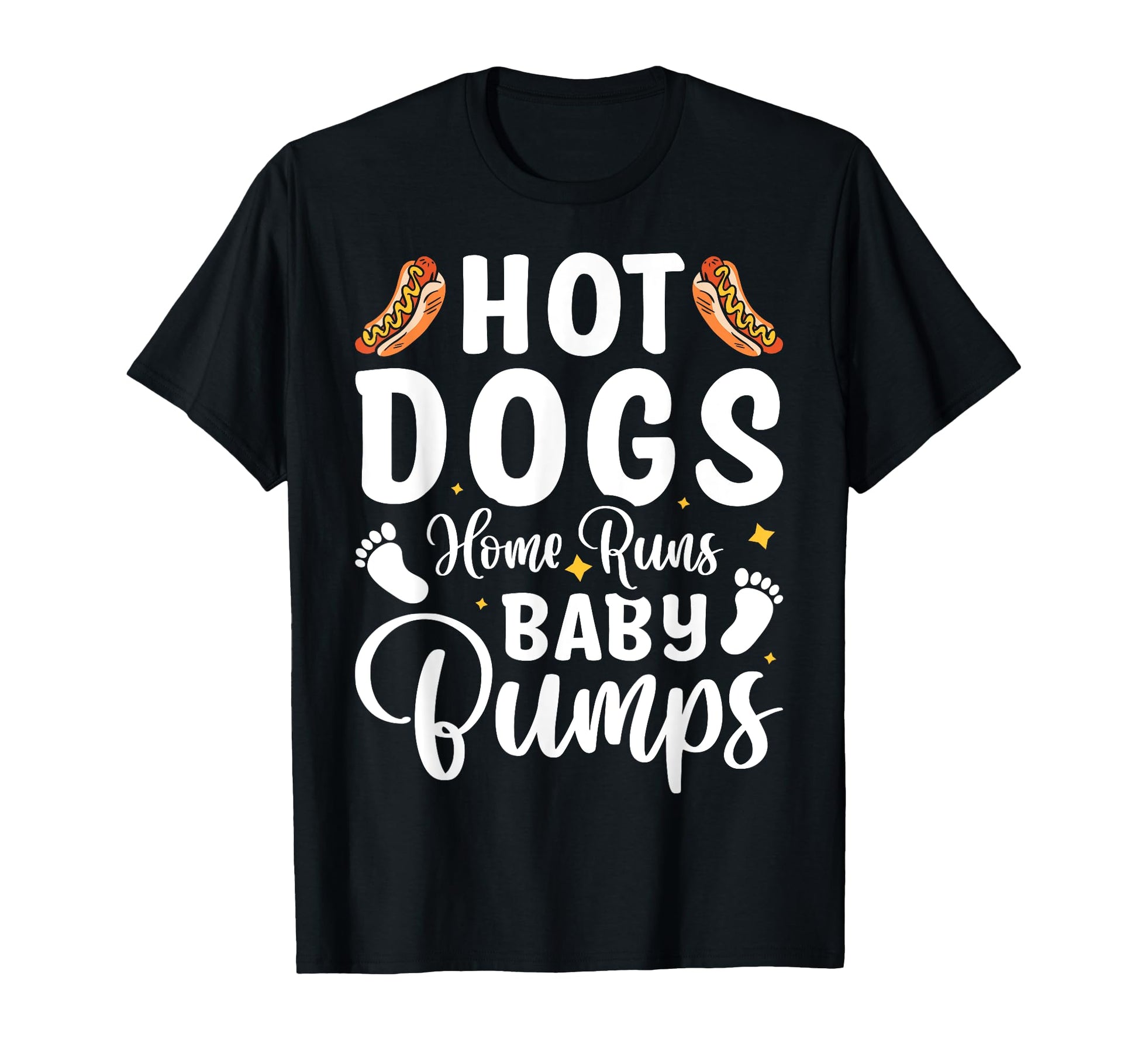 Hot Dogs Home Runs Bumps T-Shirt - Graphic Print Men Women - T-Shirt, Sweatshirt, Hoodie