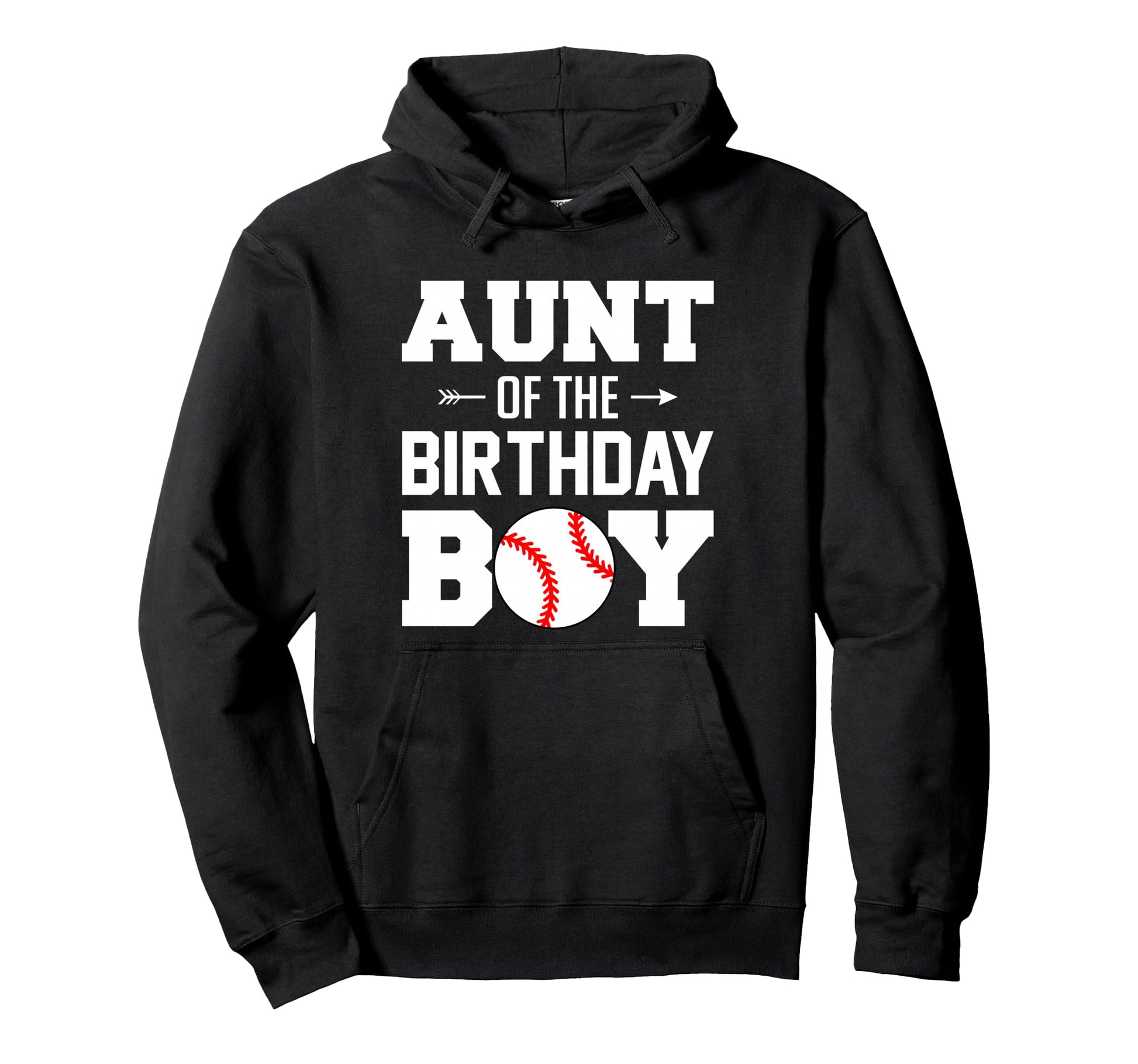 Aunt Birthday Funny Baseball Family Hoodie - Fun Novelty Design Men Women - T-Shirt, Sweatshirt, Hoodie
