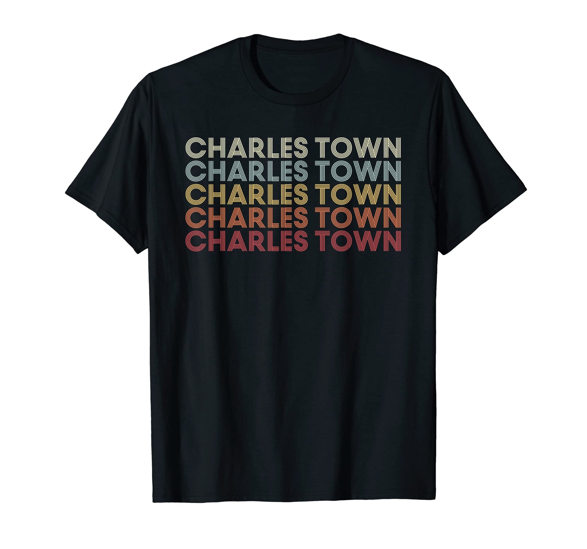 Charles Town West Virginia Charles T-Shirt - Fun Novelty Design for Adults - T-Shirt, Sweatshirt, Hoodie