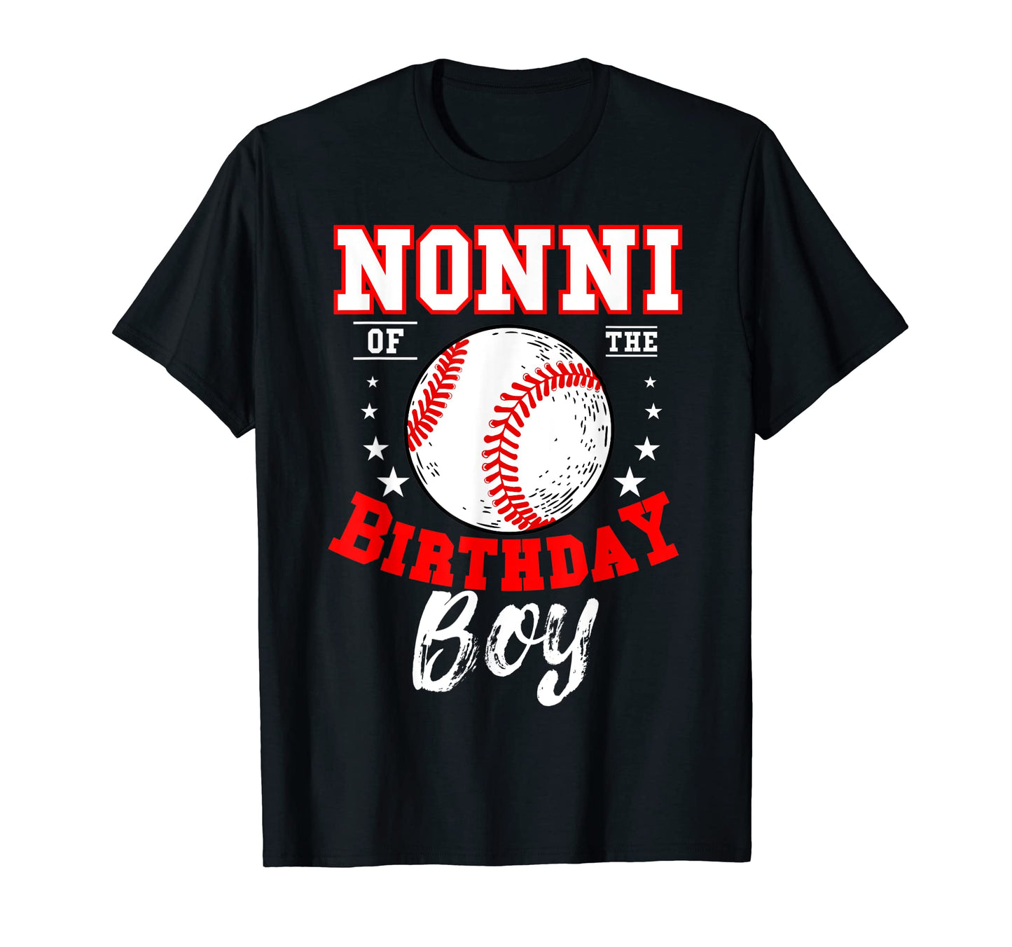Nonni Birthday Baseball Theme T-Shirt - Casual Everyday Wear for Adults - T-Shirt, Sweatshirt, Hoodie