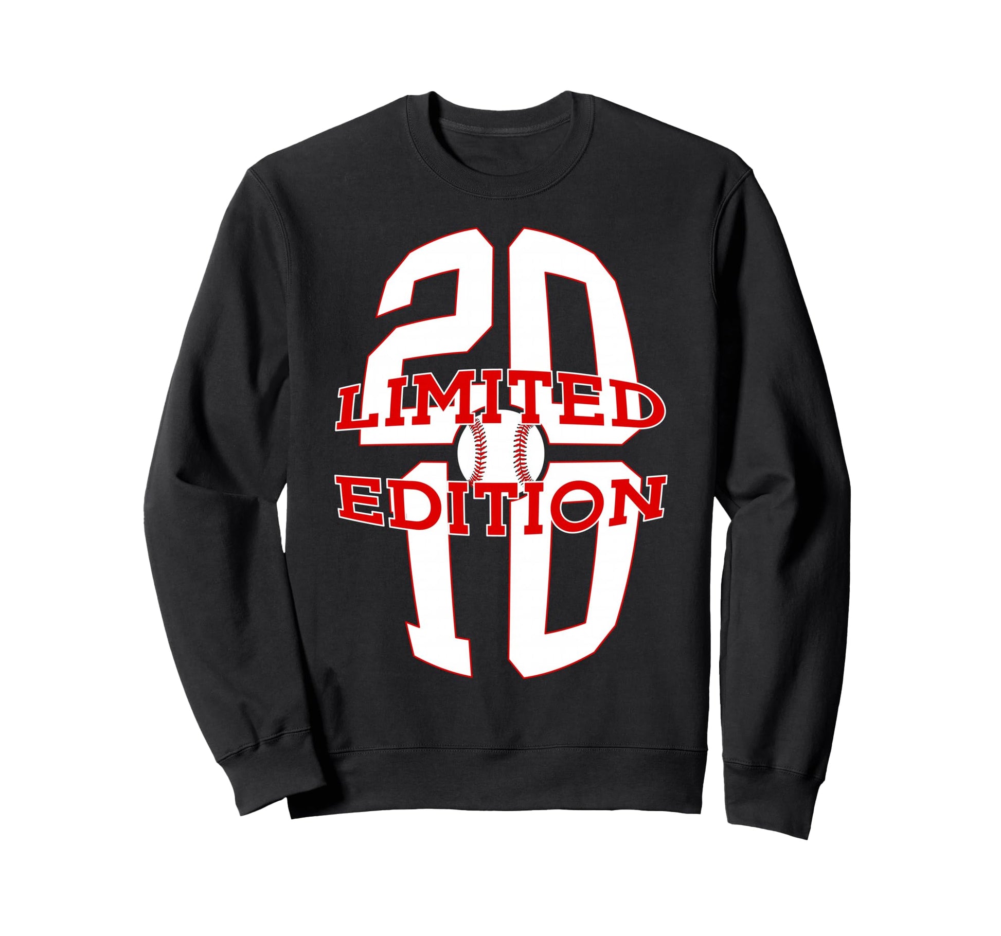 16 Years 2010 Baseball 16Th Sweatshirt - Fun Novelty Design Men Women - T-Shirt, Sweatshirt, Hoodie