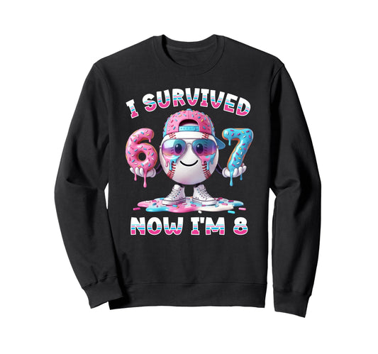 8Th Birthday Baseball Six Seven I Sweatshirt - Graphic Print Men Women - T-Shirt, Sweatshirt, Hoodie