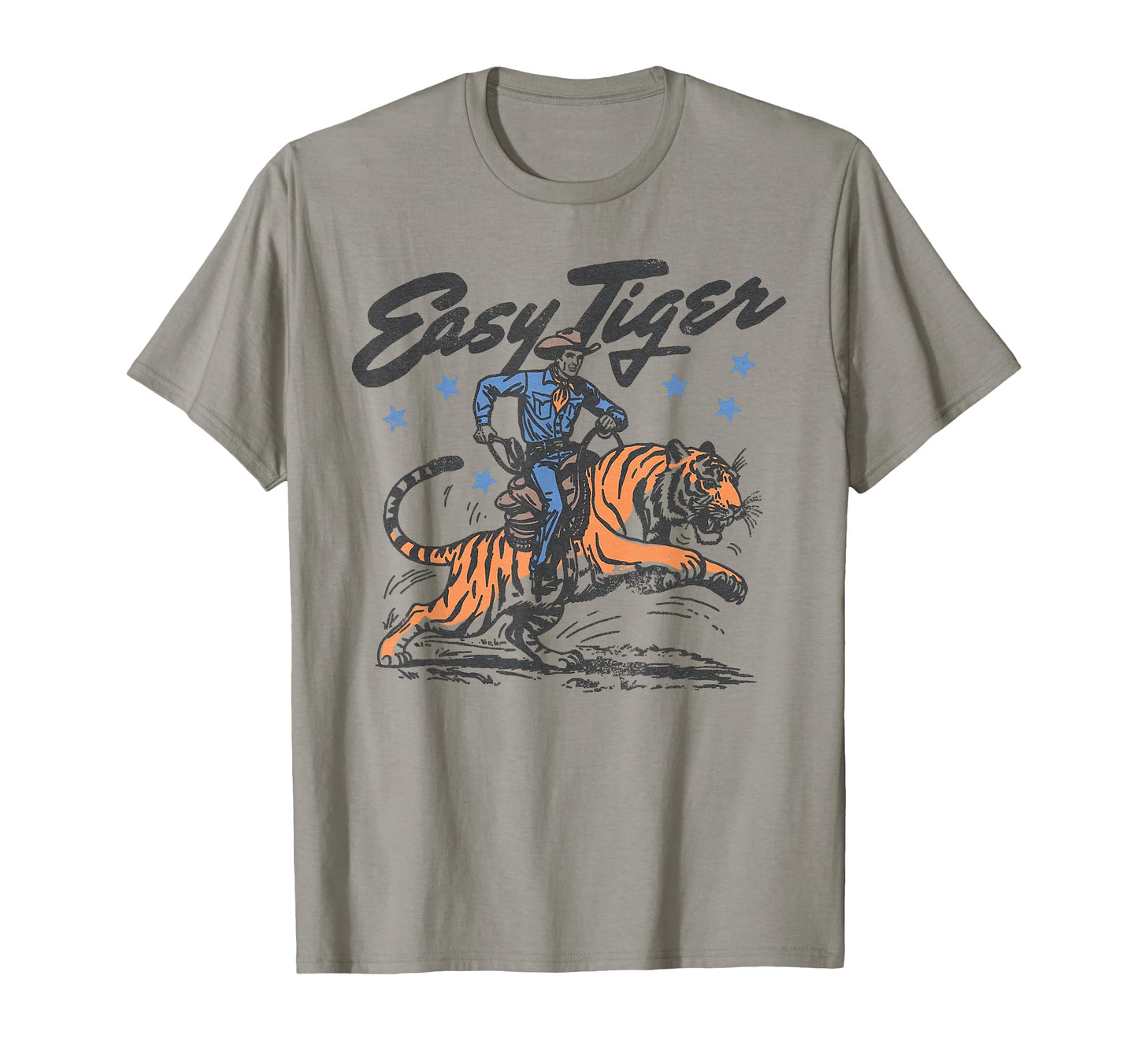 Easy Tiger Funny Cowboy Riding Tiger T-Shirt - Trendy Graphic Men Women - T-Shirt, Sweatshirt, Hoodie