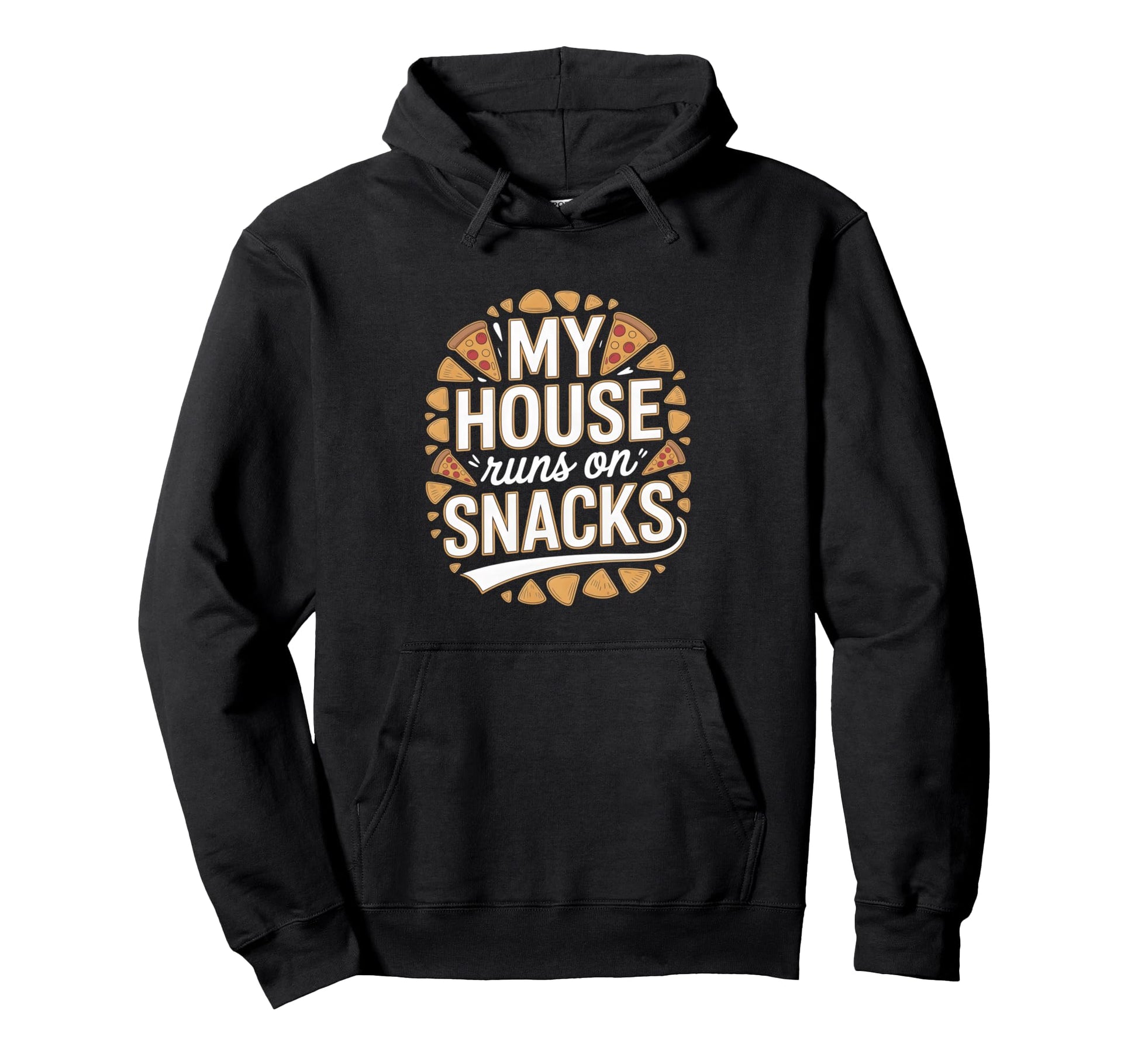 My House Runs Snacks Funny Family Hoodie - Aesthetic Graphic for Adults - T-Shirt, Sweatshirt, Hoodie