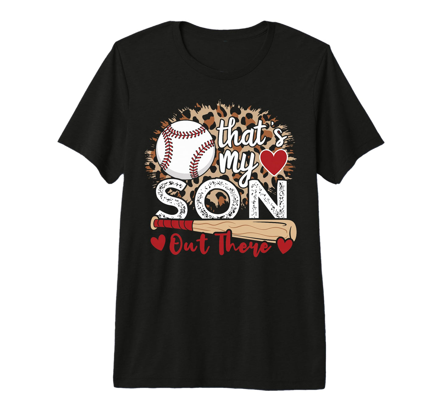Thats My Son Out There Leopard T-Shirt - Fun Novelty Design Unisex - T-Shirt, Sweatshirt, Hoodie