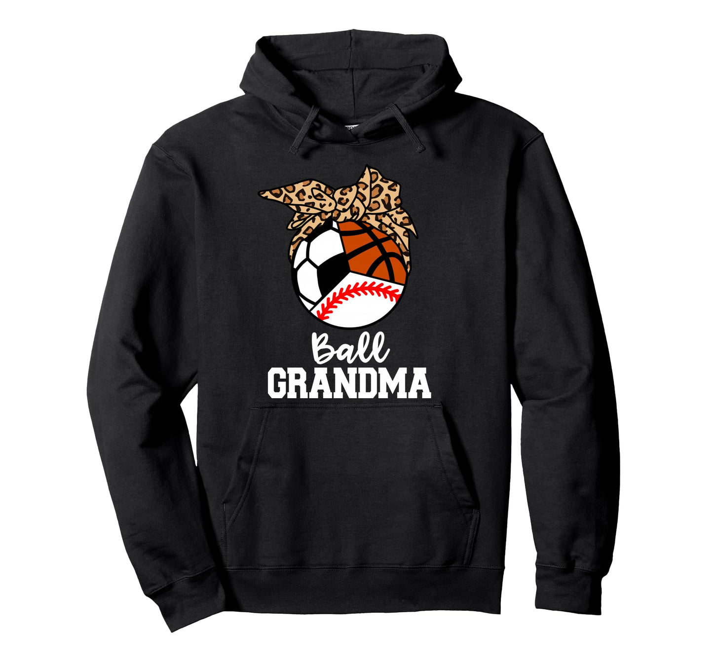 Ball Grandma Baseball Soccer Basketball Hoodie - Unique Graphic Men Women - T-Shirt, Sweatshirt, Hoodie