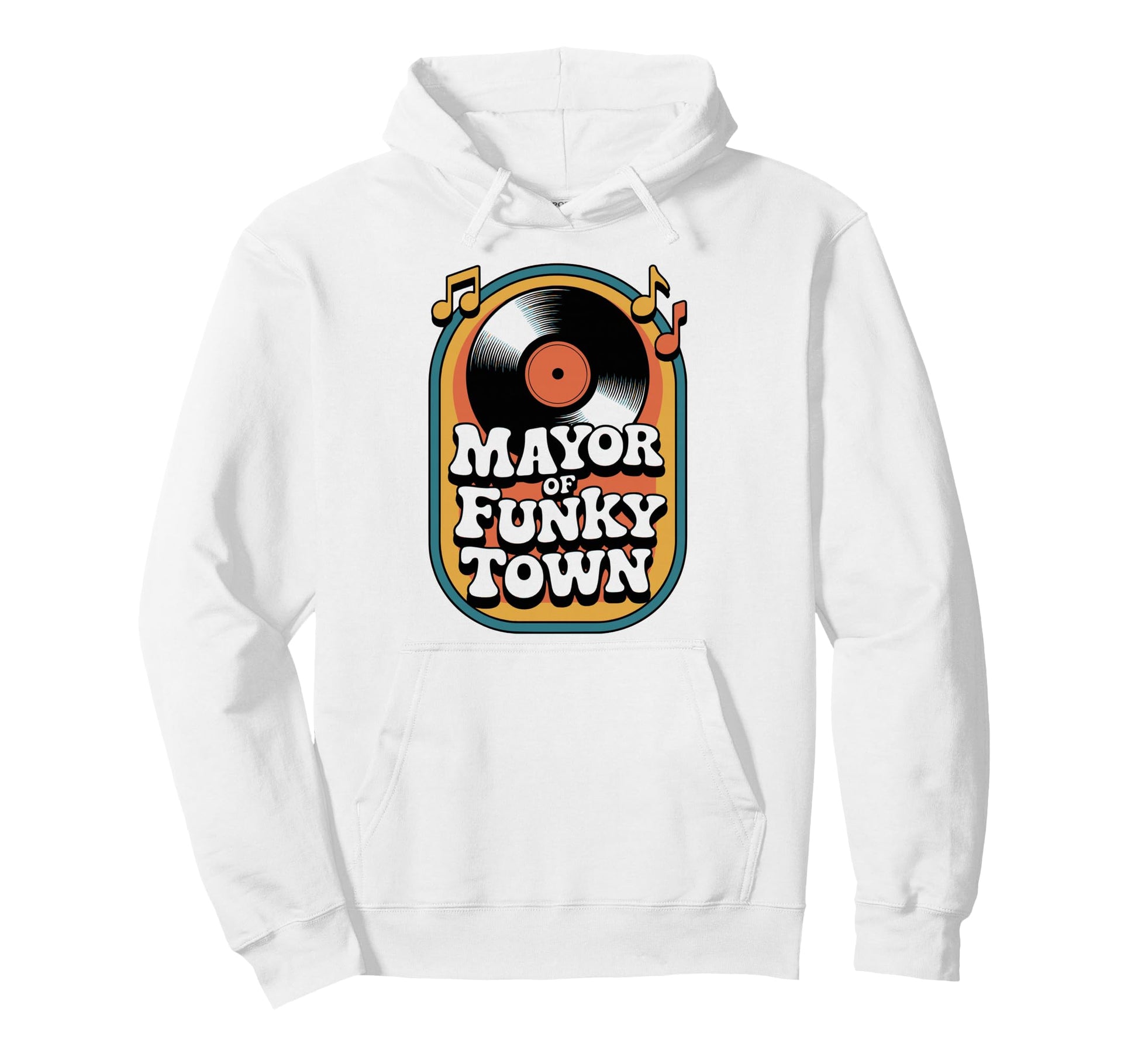 Mayor Funky Town 70S Groove Hoodie - Custom Art Print for Adults - T-Shirt, Sweatshirt, Hoodie