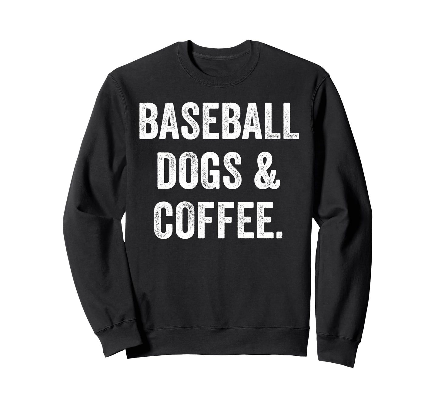 Baseball Dogs And Coffee Funny Sweatshirt - Custom Art Print Men Women - T-Shirt, Sweatshirt, Hoodie