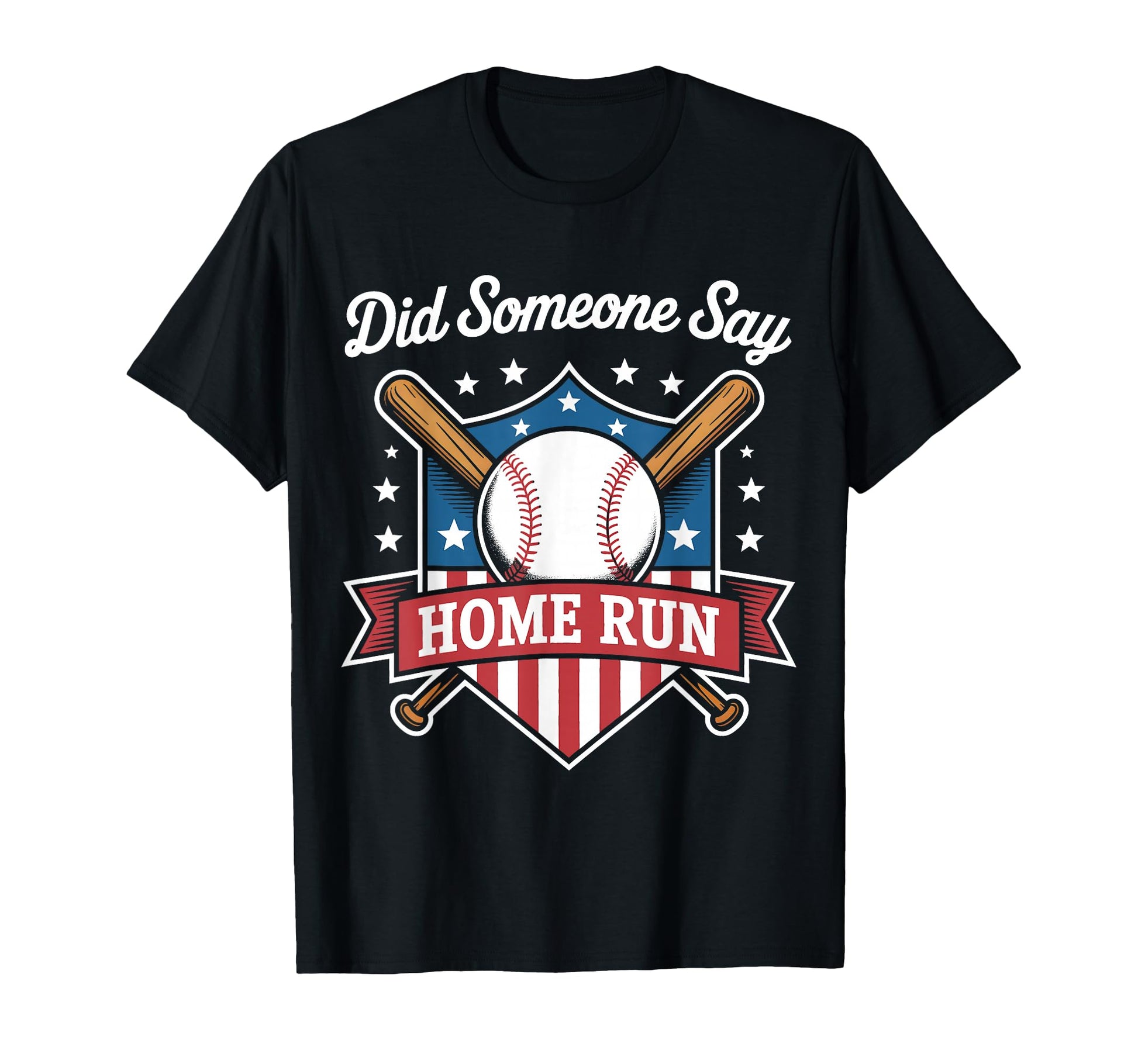 Softball Did Someone Say Home Run T-Shirt - Minimalist Print for Adults - T-Shirt, Sweatshirt, Hoodie