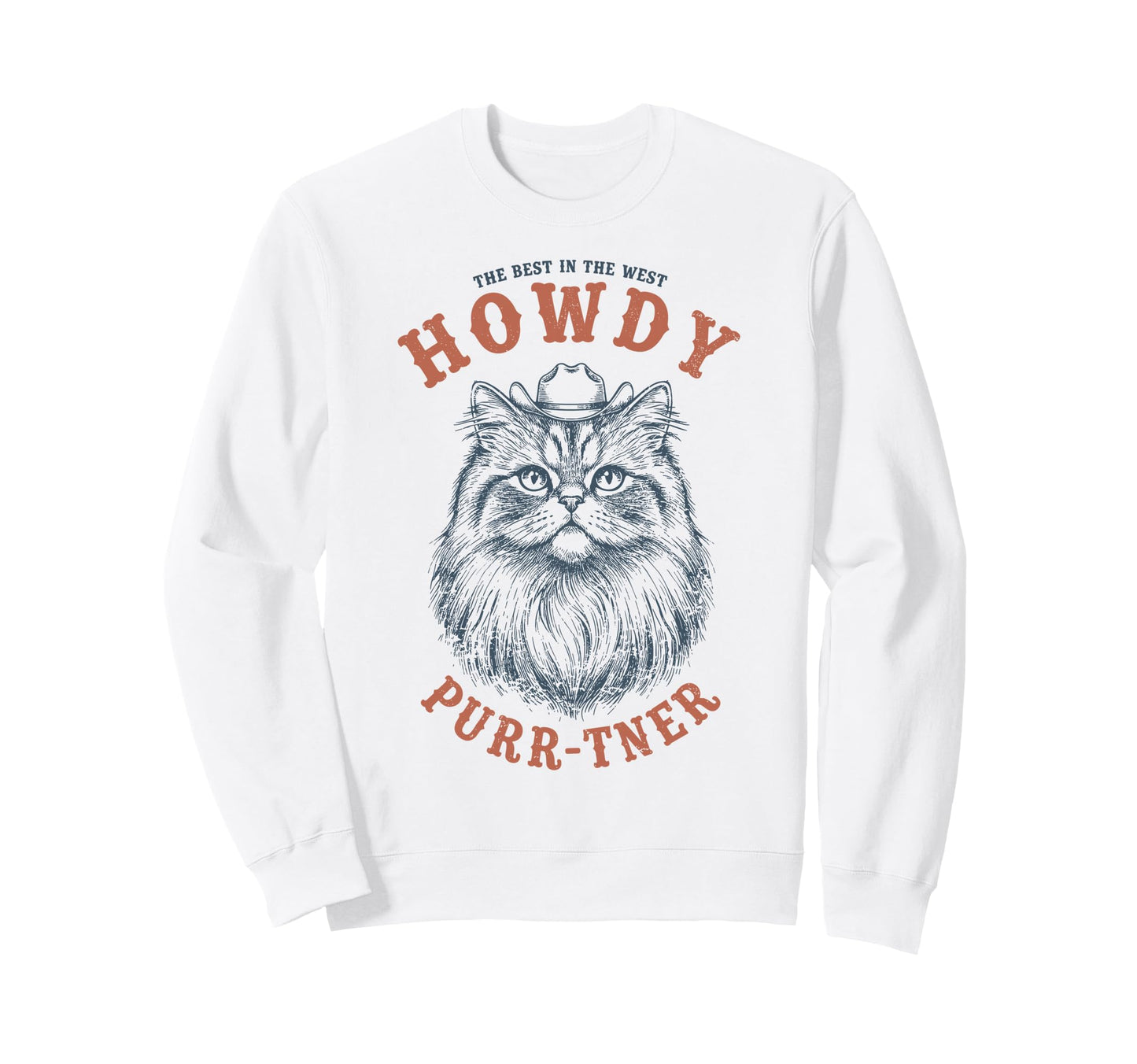 Western Cat Purrner Best West Sweatshirt - Graphic Print Men Women - T-Shirt, Sweatshirt, Hoodie