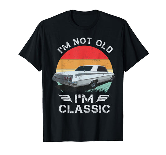 1962 62 Impala Im Not Old Im Cars T-Shirt - Aesthetic Graphic for Adults - T-Shirt, Sweatshirt, Hoodie