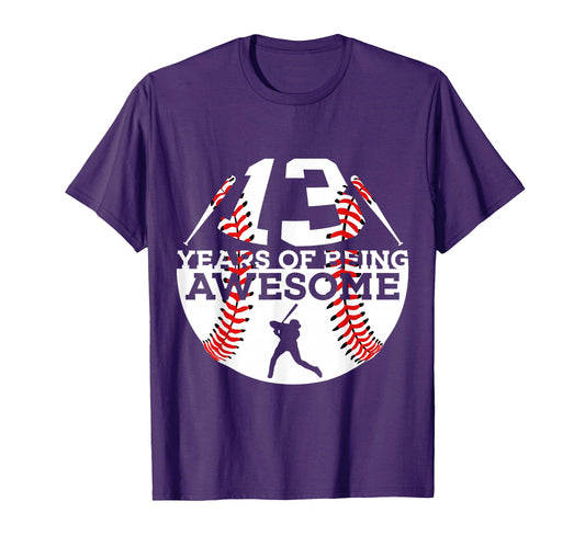 13 Years Being Awesome Baseball 13Th T-Shirt - Aesthetic Graphic Men Women - T-Shirt, Sweatshirt, Hoodie
