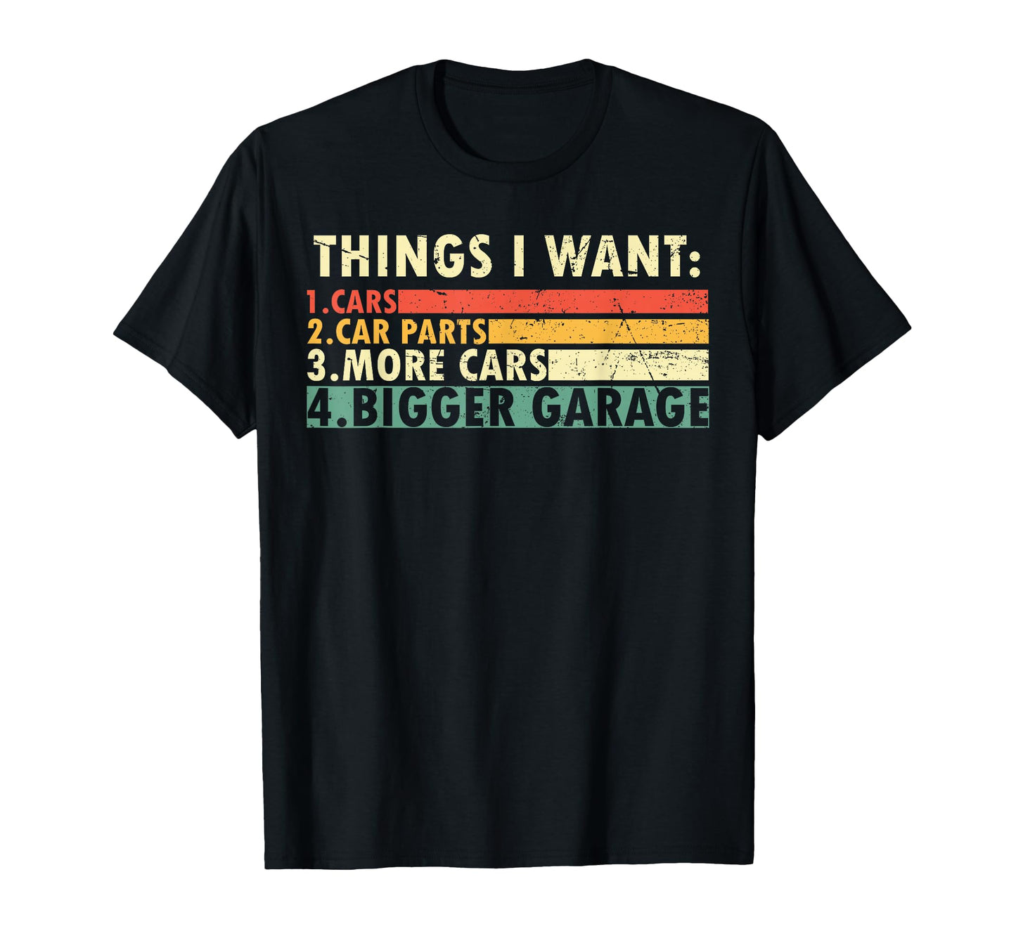 Funny Mechanic Things I Want Car T-Shirt - Casual Everyday Wear for Adults - T-Shirt, Sweatshirt, Hoodie