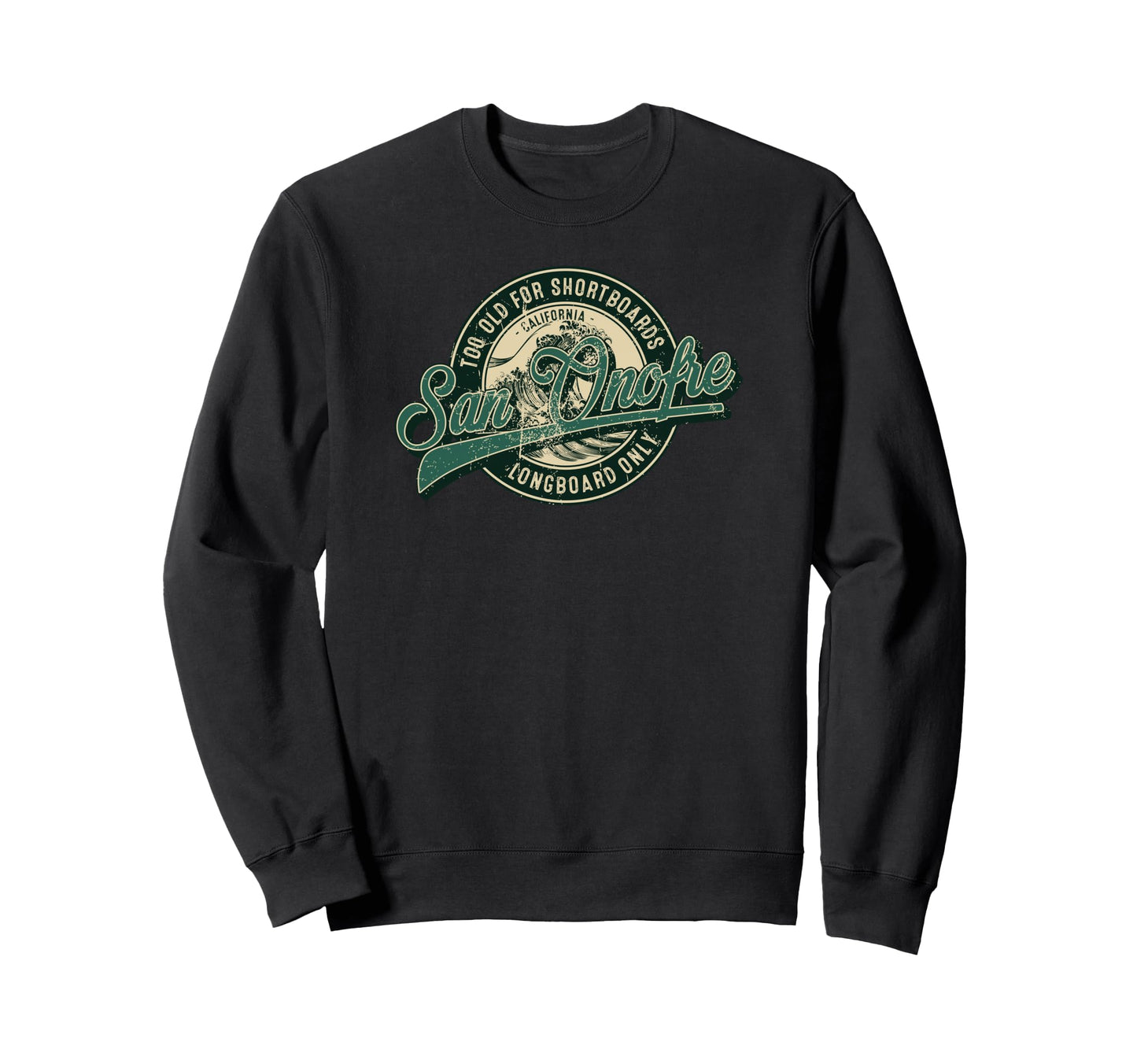 San Onofre Longboard Only Sweatshirt - Casual Everyday Wear for Adults - T-Shirt, Sweatshirt, Hoodie