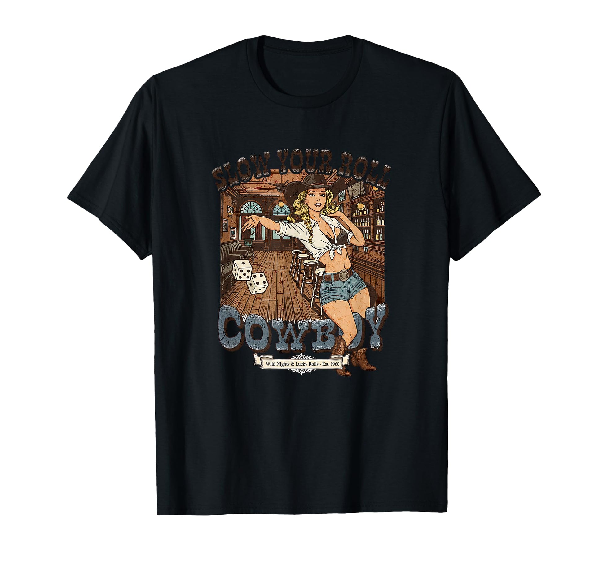 Slow Your Roll Cowboy Mothers Day Western T-Shirt - Graphic Print Unisex - T-Shirt, Sweatshirt, Hoodie