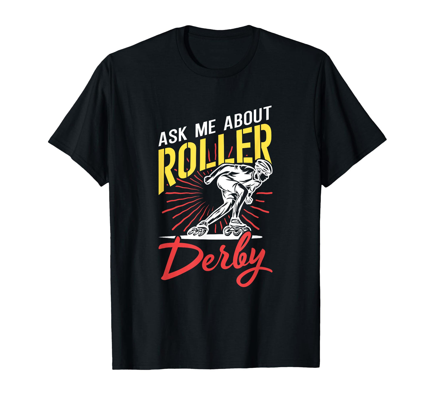Skater Skates Roller Skating Ask Me T-Shirt - Streetwear Style Unisex - T-Shirt, Sweatshirt, Hoodie