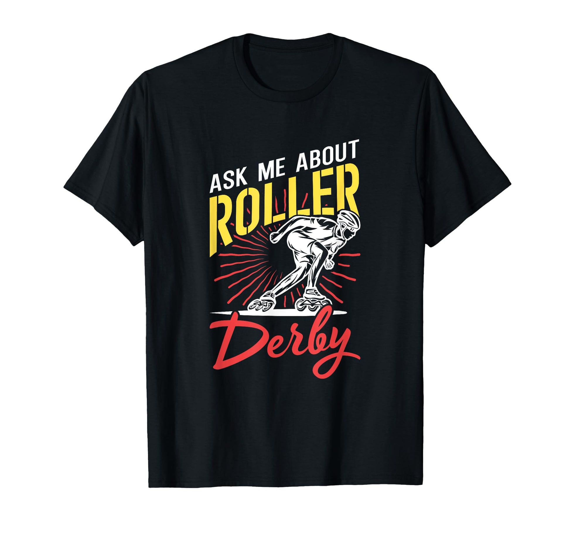 Skater Skates Roller Skating Ask Me T-Shirt - Streetwear Style Unisex - T-Shirt, Sweatshirt, Hoodie