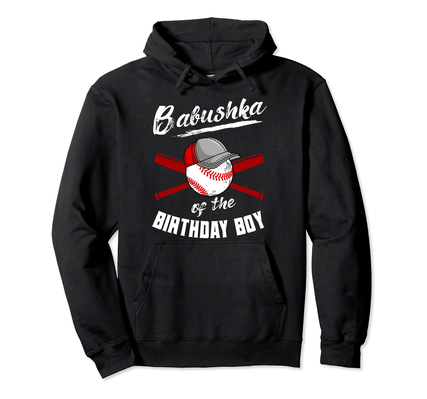 Babushka Birthday Baseball Bday Hoodie - Fun Novelty Design for Adults - T-Shirt, Sweatshirt, Hoodie