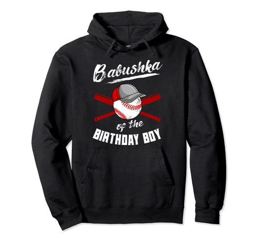 Babushka Birthday Baseball Bday Hoodie - Fun Novelty Design for Adults - T-Shirt, Sweatshirt, Hoodie