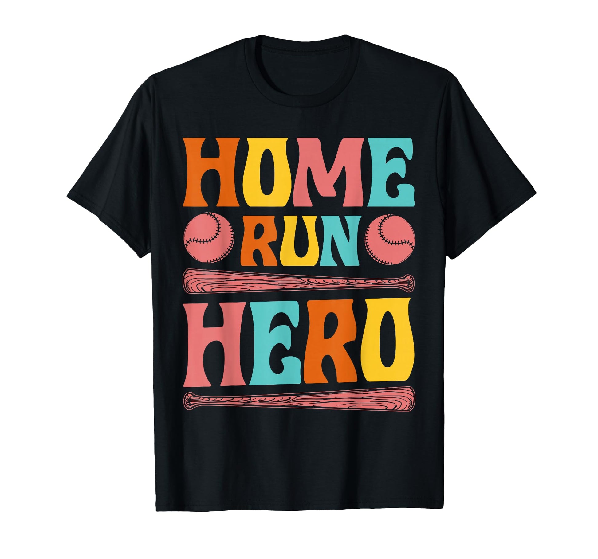 Home Run Hero T-Shirt - Streetwear Style Unisex - T-Shirt, Sweatshirt, Hoodie