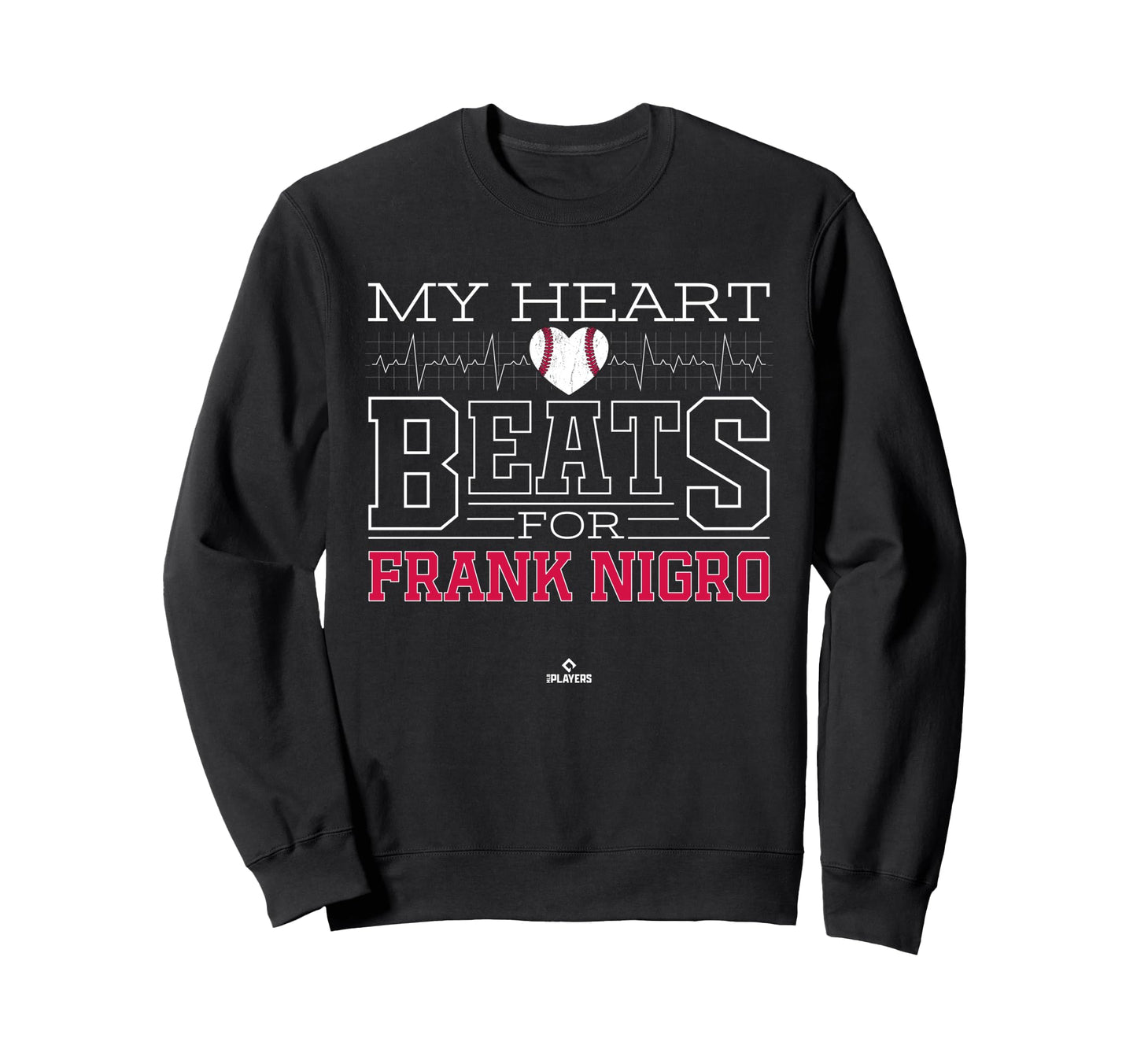 My Heart Beats Frank Nigro Prospect Sweatshirt - Graphic Print for Adults - T-Shirt, Sweatshirt, Hoodie
