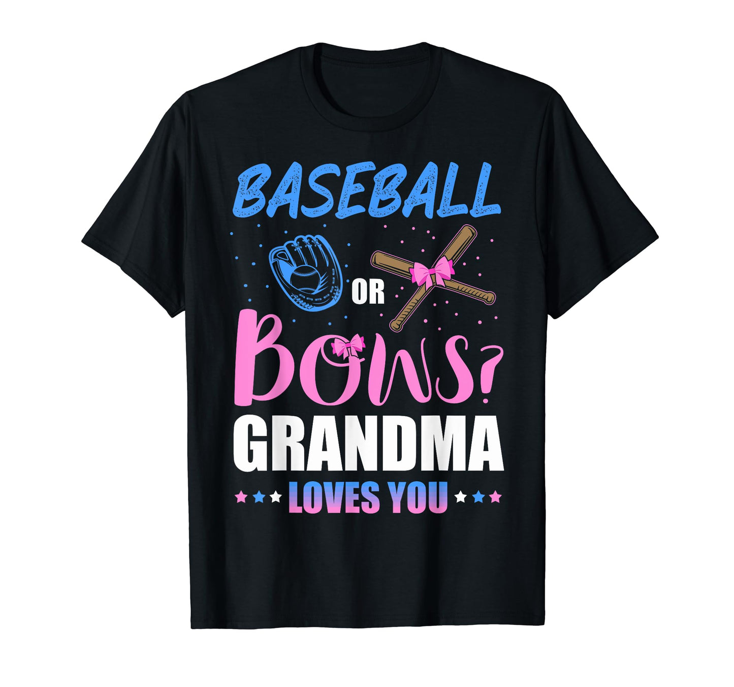 Baseball Or Bows Grandpa Loves You T-Shirt - Graphic Print Men Women - T-Shirt, Sweatshirt, Hoodie