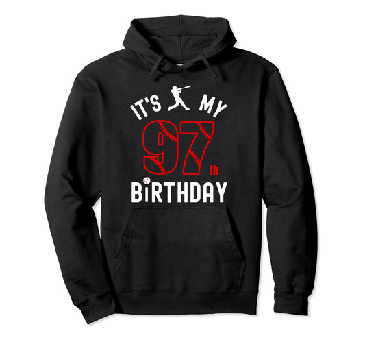97 Year Old Happy Birthday Its My 97Th Hoodie - Aesthetic Graphic Unisex - T-Shirt, Sweatshirt, Hoodie