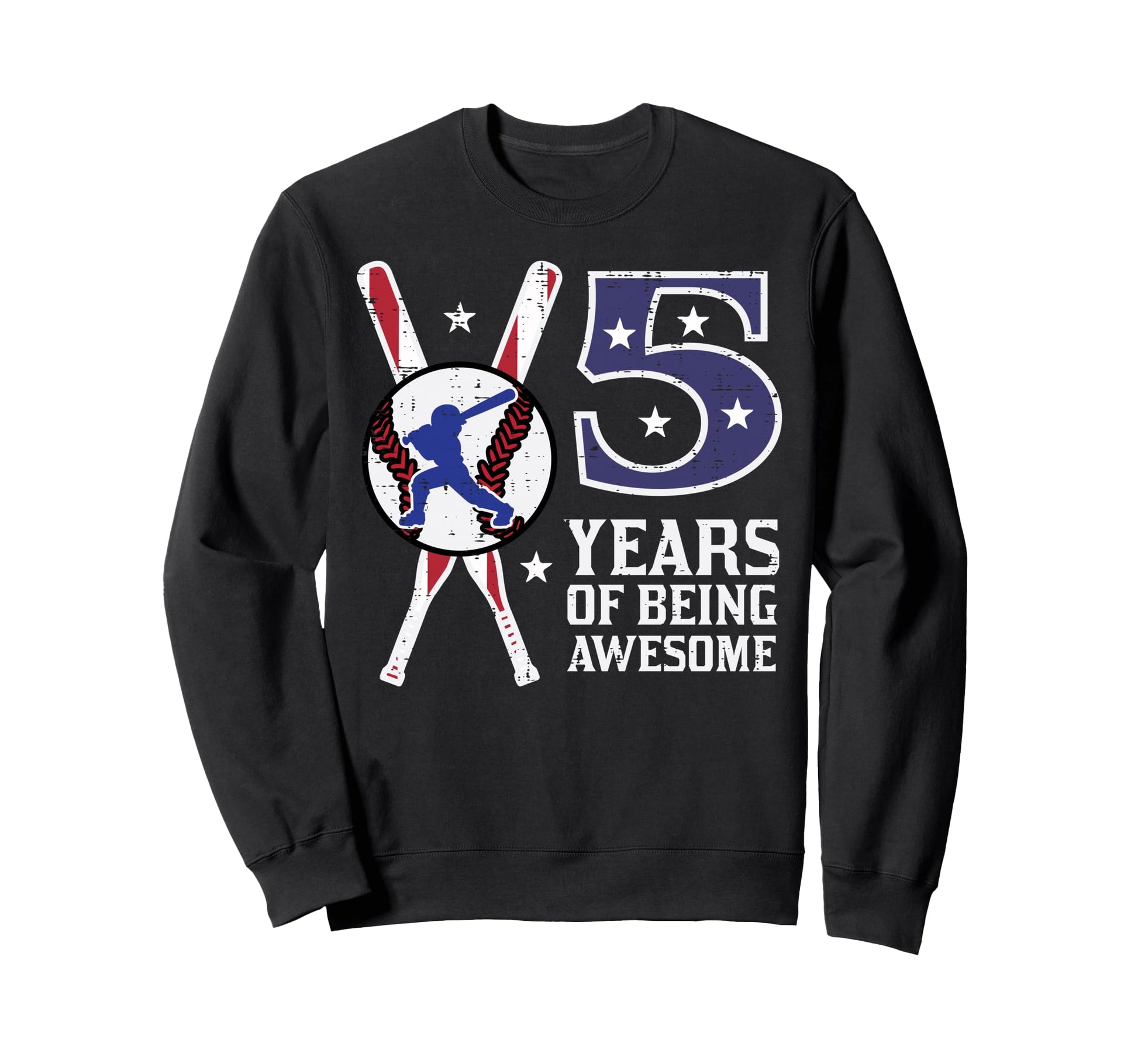 5 Years Being Awesome Baseball Sweatshirt - Fun Novelty Design for Adults - T-Shirt, Sweatshirt, Hoodie