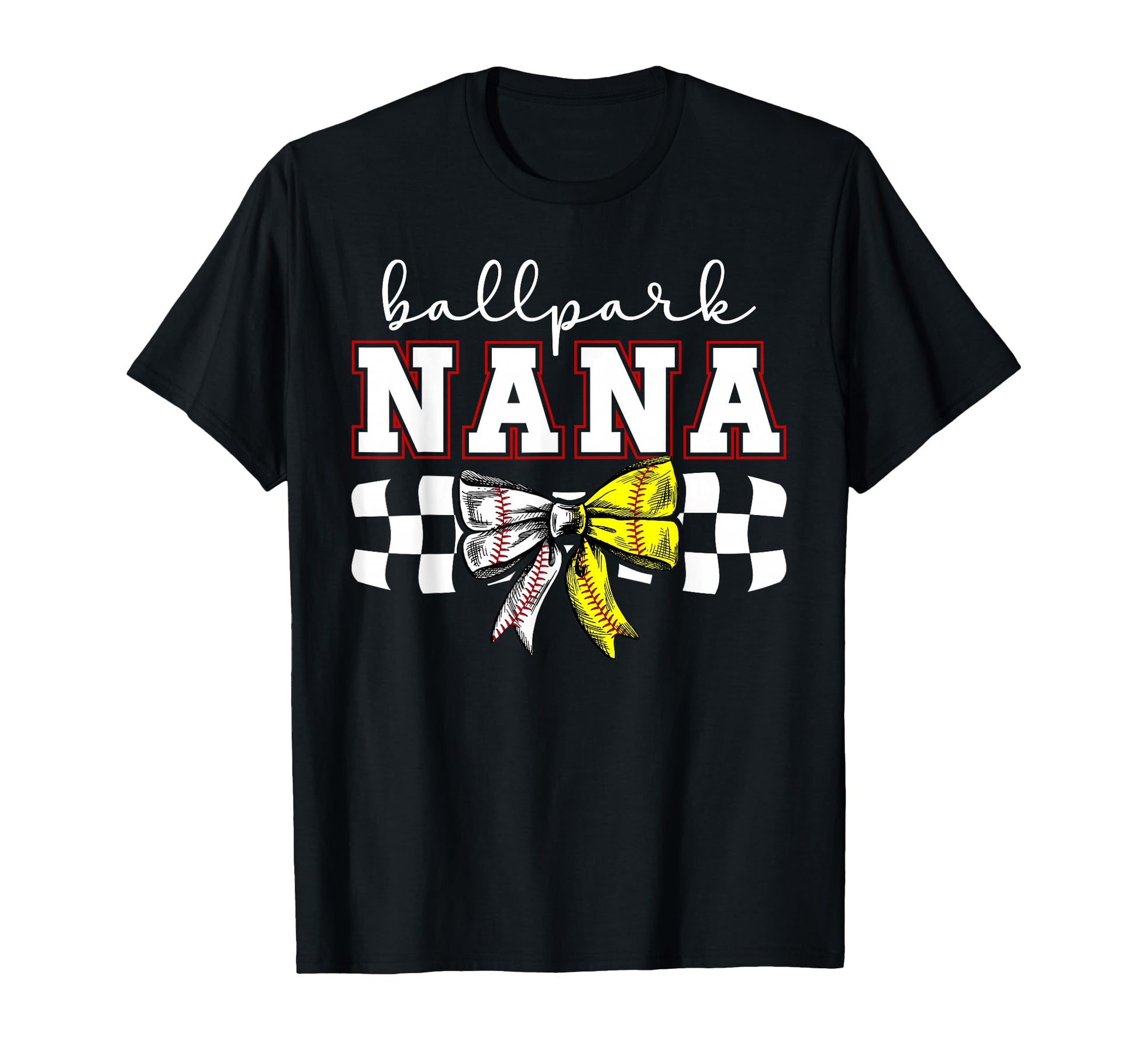 Ballpark Nana Softball Baseball Nana T-Shirt - Streetwear Style Unisex - T-Shirt, Sweatshirt, Hoodie