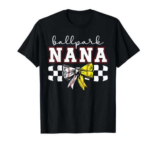 Ballpark Nana Softball Baseball Nana T-Shirt - Streetwear Style Unisex - T-Shirt, Sweatshirt, Hoodie