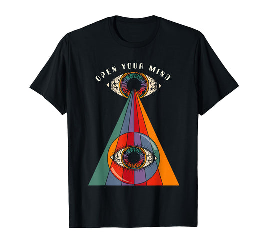 All Seeing Eye Open Your Mind Evil Eye T-Shirt - Novelty Apparel Unisex - T-Shirt, Sweatshirt, Hoodie