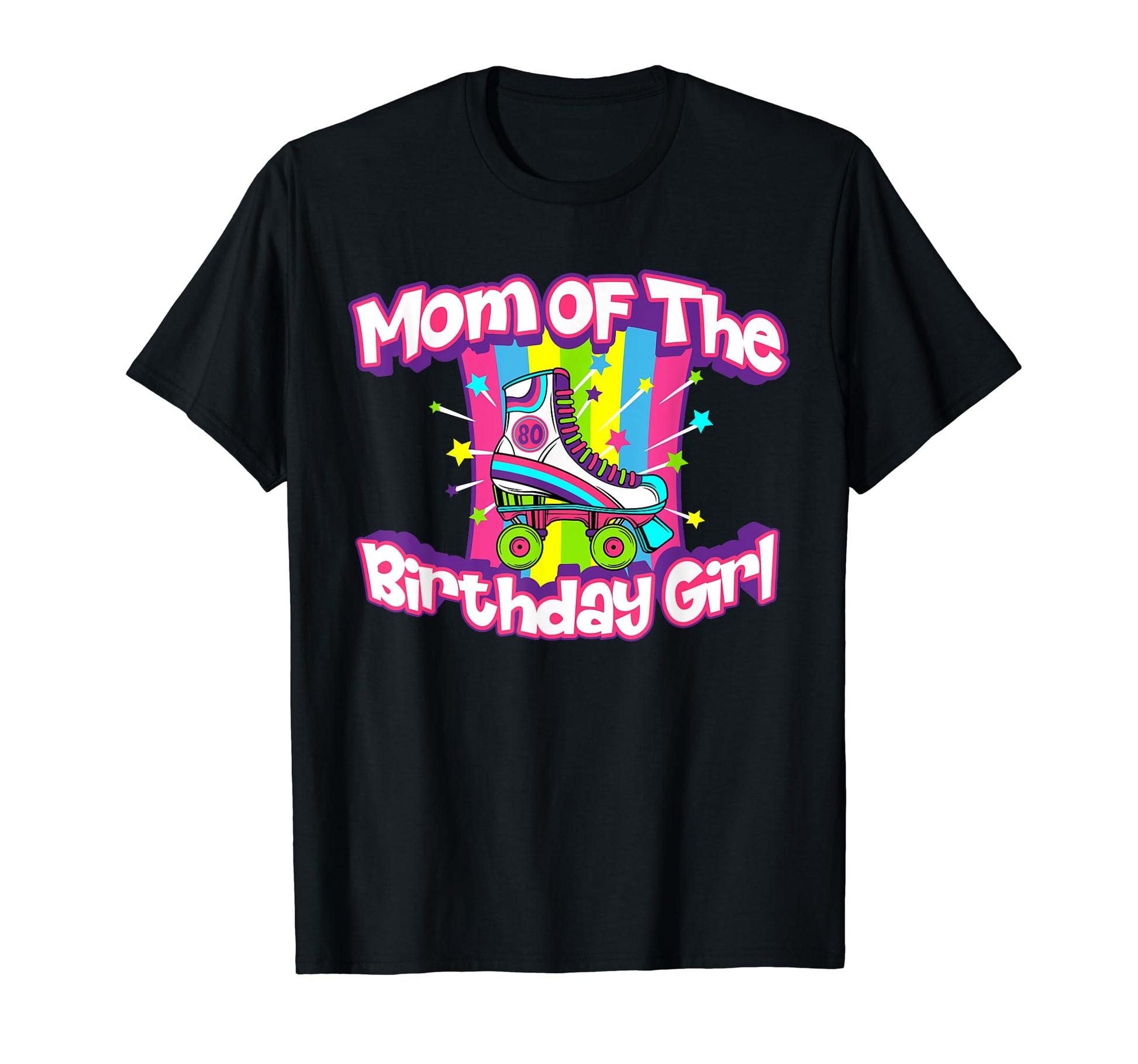 Mom Birthday Funny Roller Skate Gift T-Shirt - Novelty Apparel Men Women - T-Shirt, Sweatshirt, Hoodie