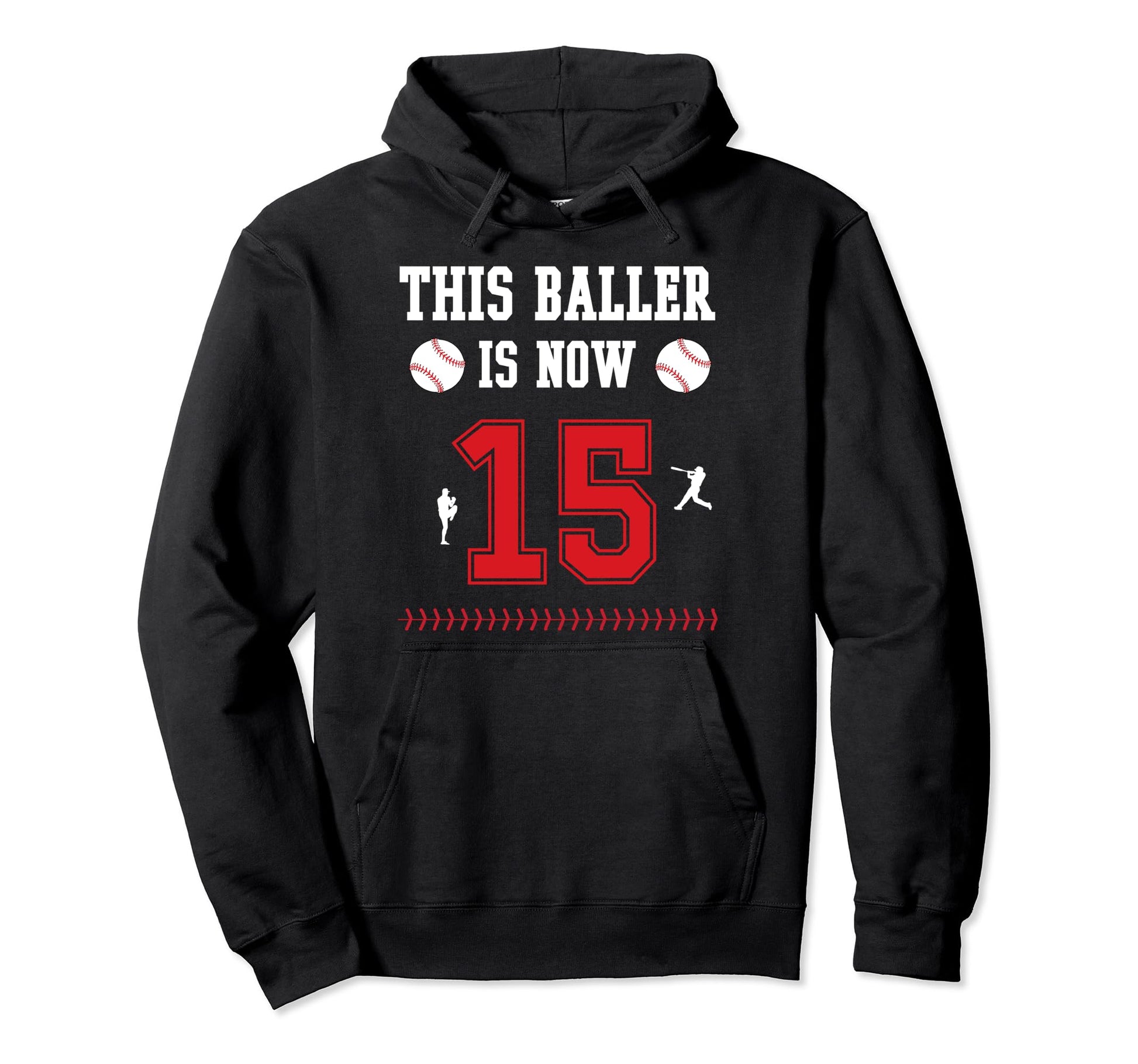 This Baller Is Now 15 Year Old 15Th Hoodie - Graphic Print for Adults - T-Shirt, Sweatshirt, Hoodie