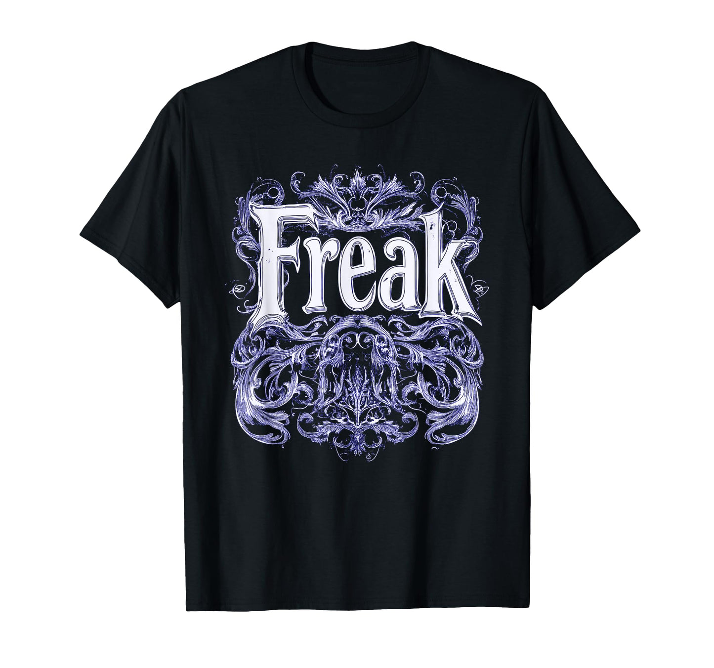 Freak Gothic Alt Grunge Hip Hop Y2K Emo T-Shirt - Streetwear Style Unisex - T-Shirt, Sweatshirt, Hoodie